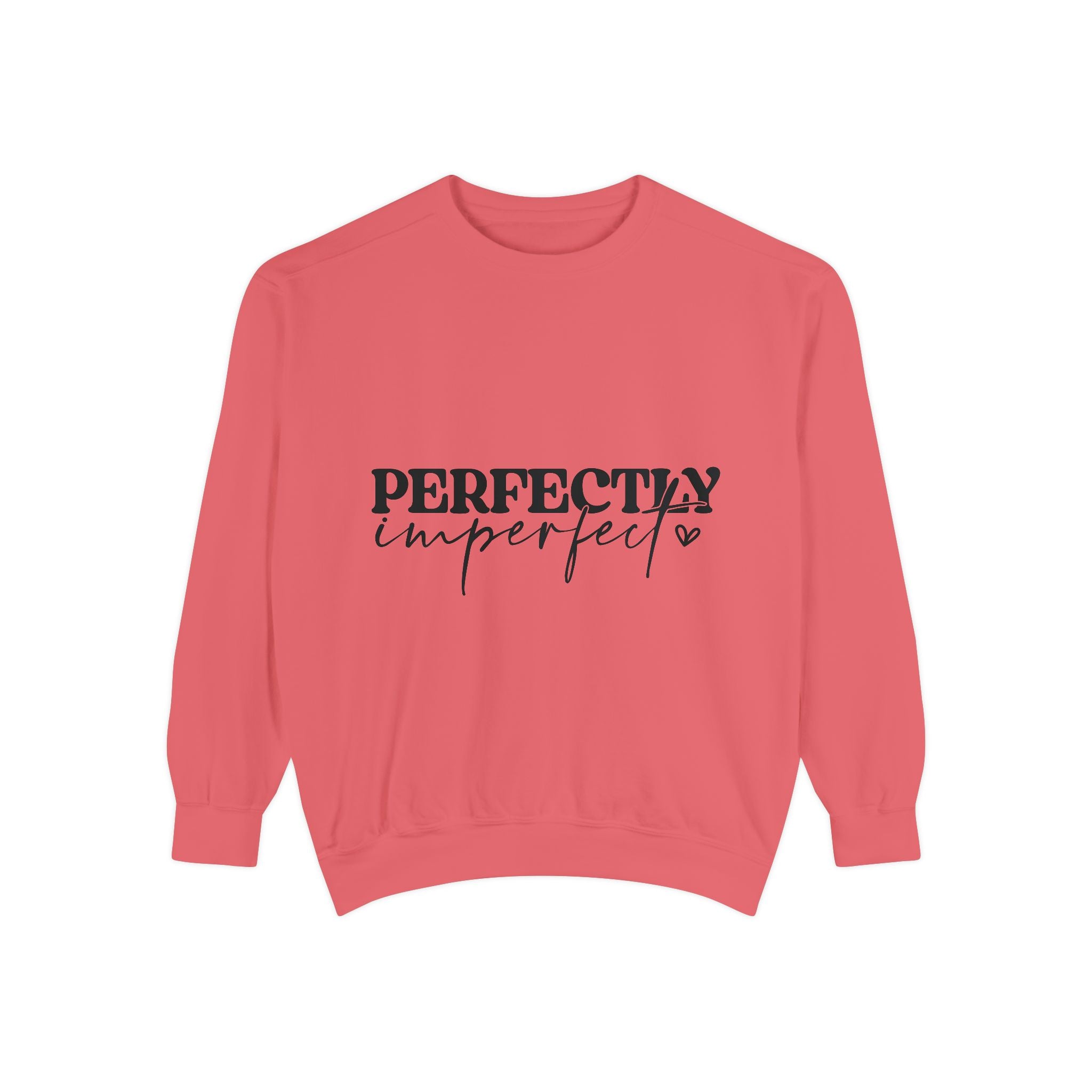 Perfectly Imperfect Unisex Sweatshirt