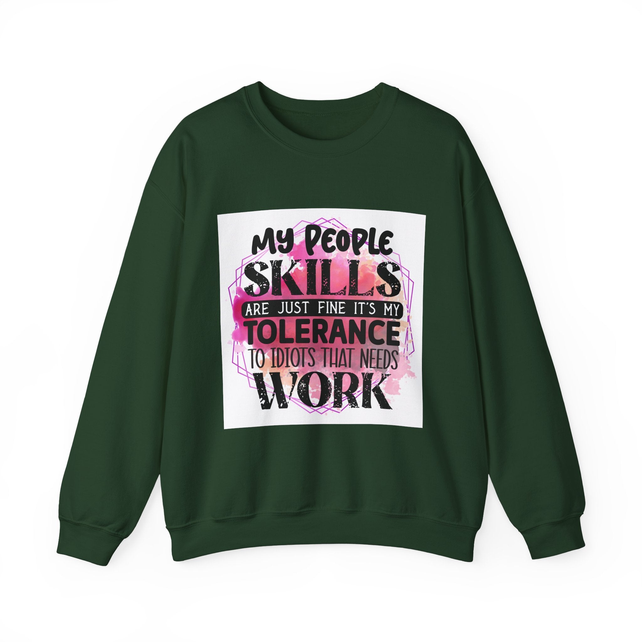 My people skills are just fine Quote Unisex Sweatshirt - Casual Humor Apparel, Gift for Friends, Family