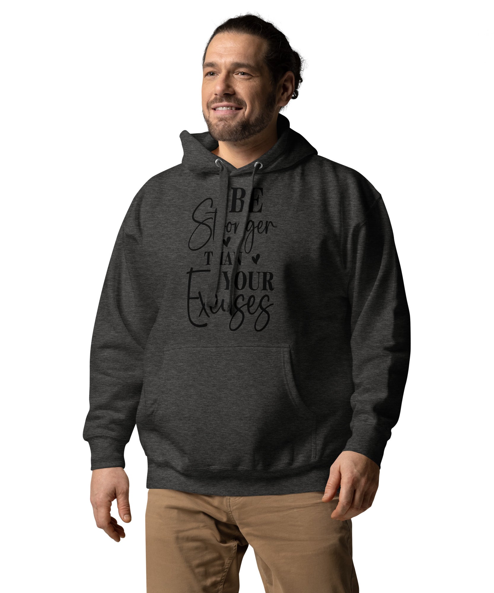 Be Stronger Than Your Excuses Unisex Hoodie | Gallory Hive