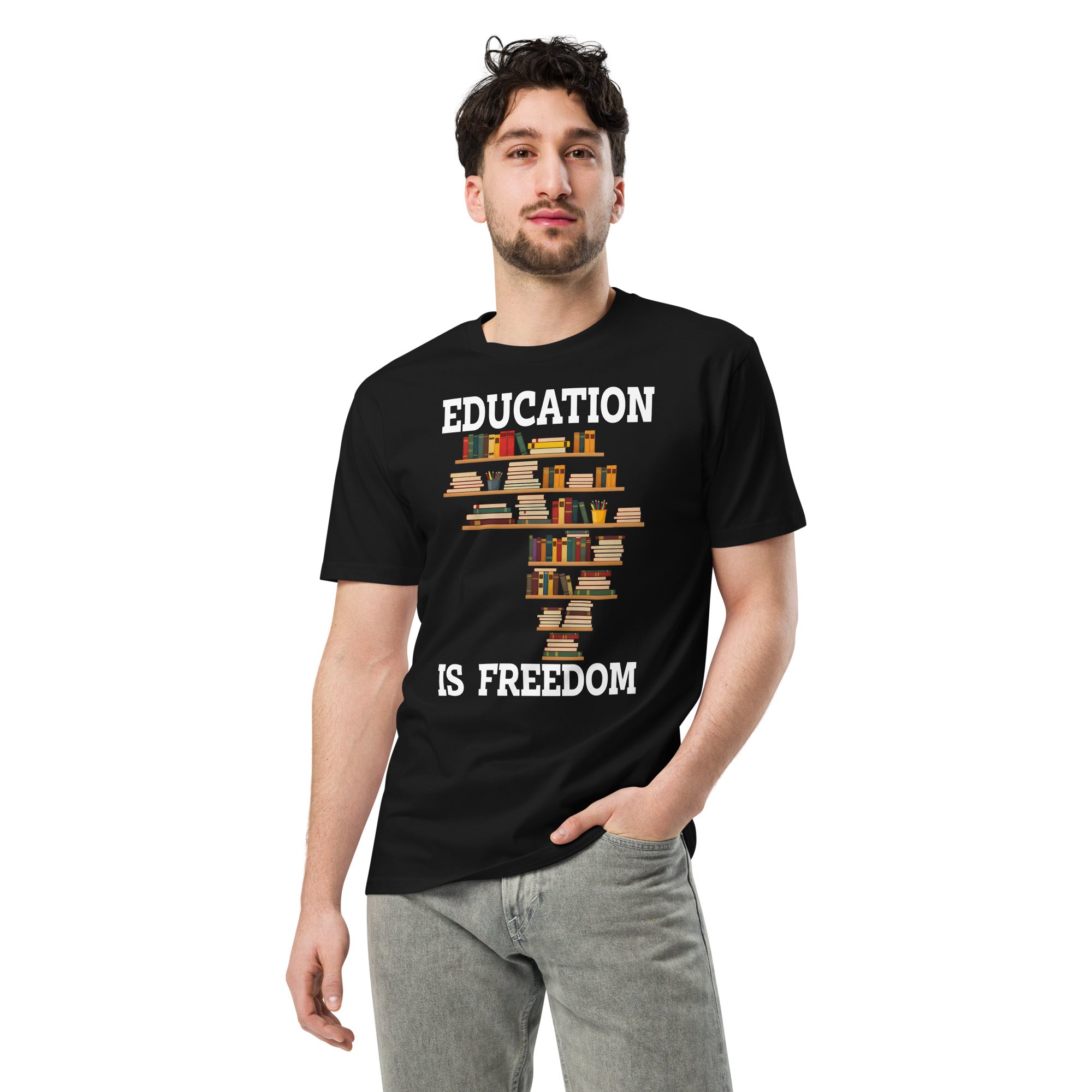 Education Is Freedom Unisex Premium T-Shirt | Gallory Hive
