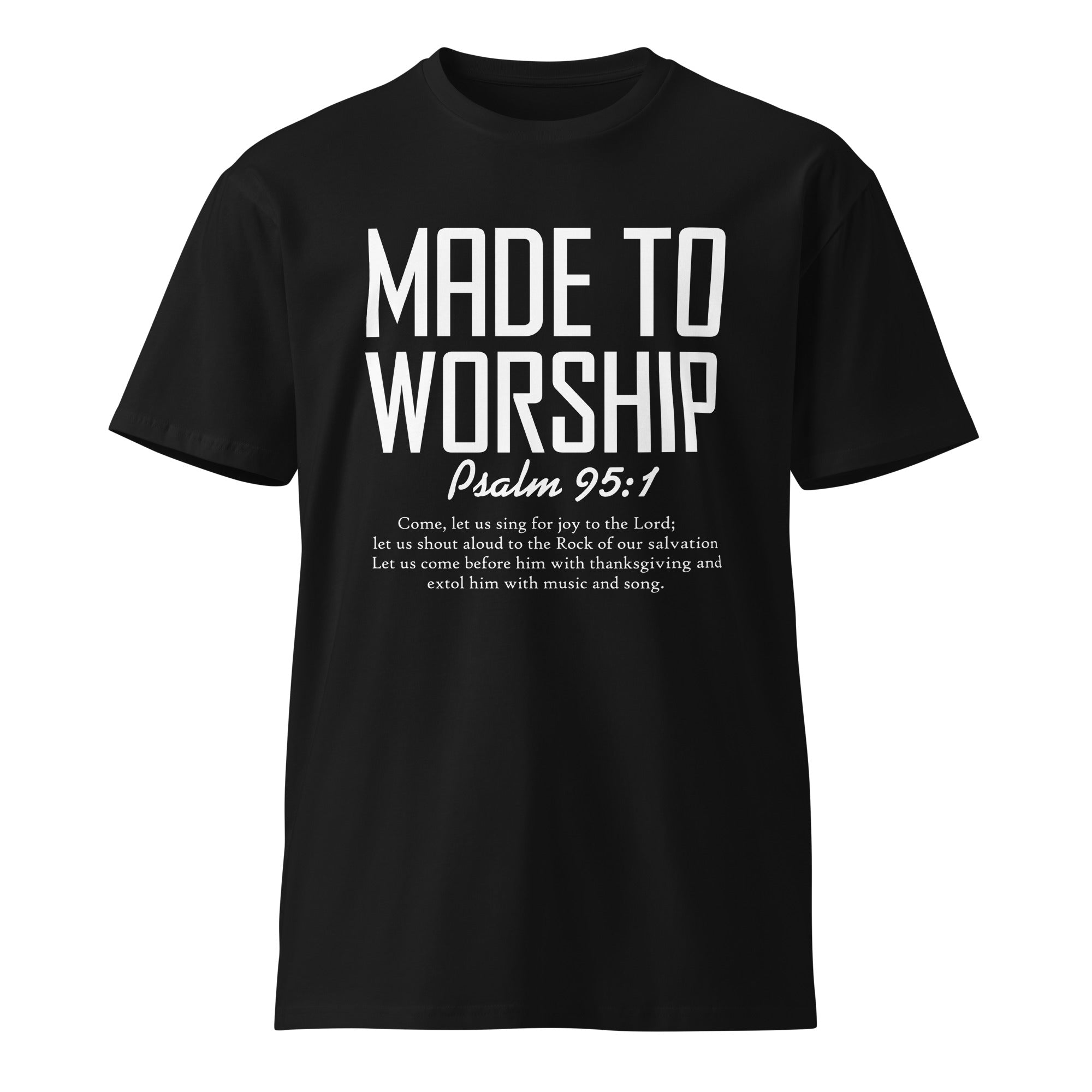 Made to Worship Inspirational Premium Cotton T-Shirt | Gallory Hive
