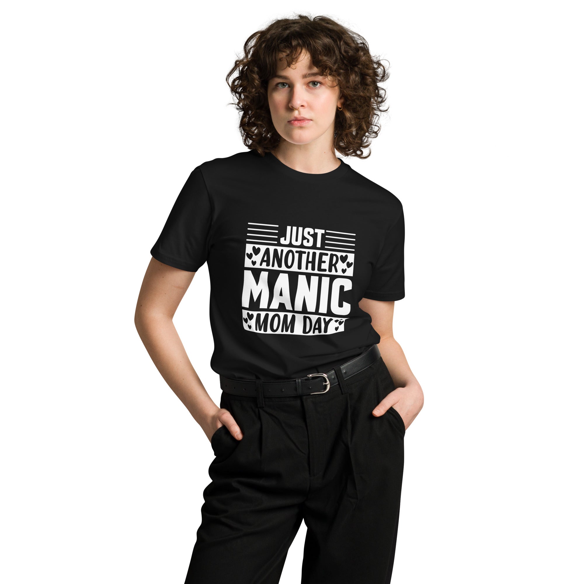 Just Another Manic Mom Day Premium T-Shirt | Gallory Hive