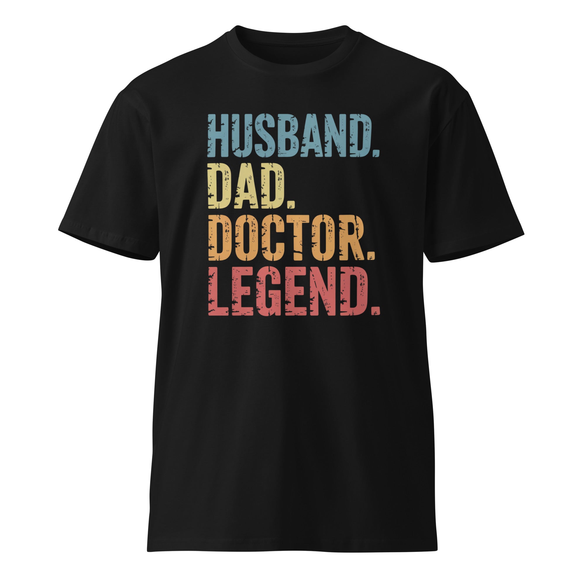 Husband Dad Doctor Legend Funny Doctor Unisex Premium T-Shirt | Gallory Hive