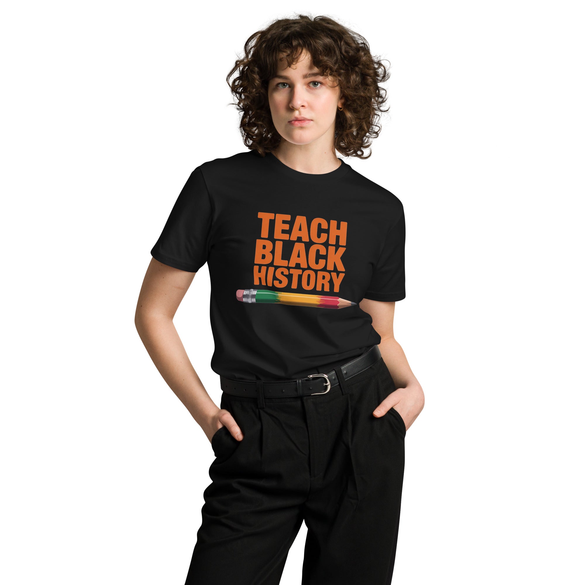 Teach Black History Teacher Pride Graphic Unisex Premium T-shirt | Gallory Hive
