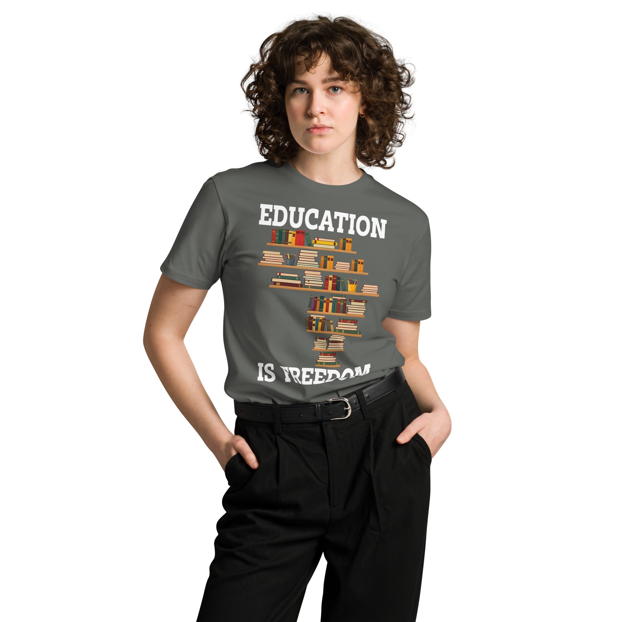 Education Is Freedom Unisex Premium T-Shirt | Gallory Hive