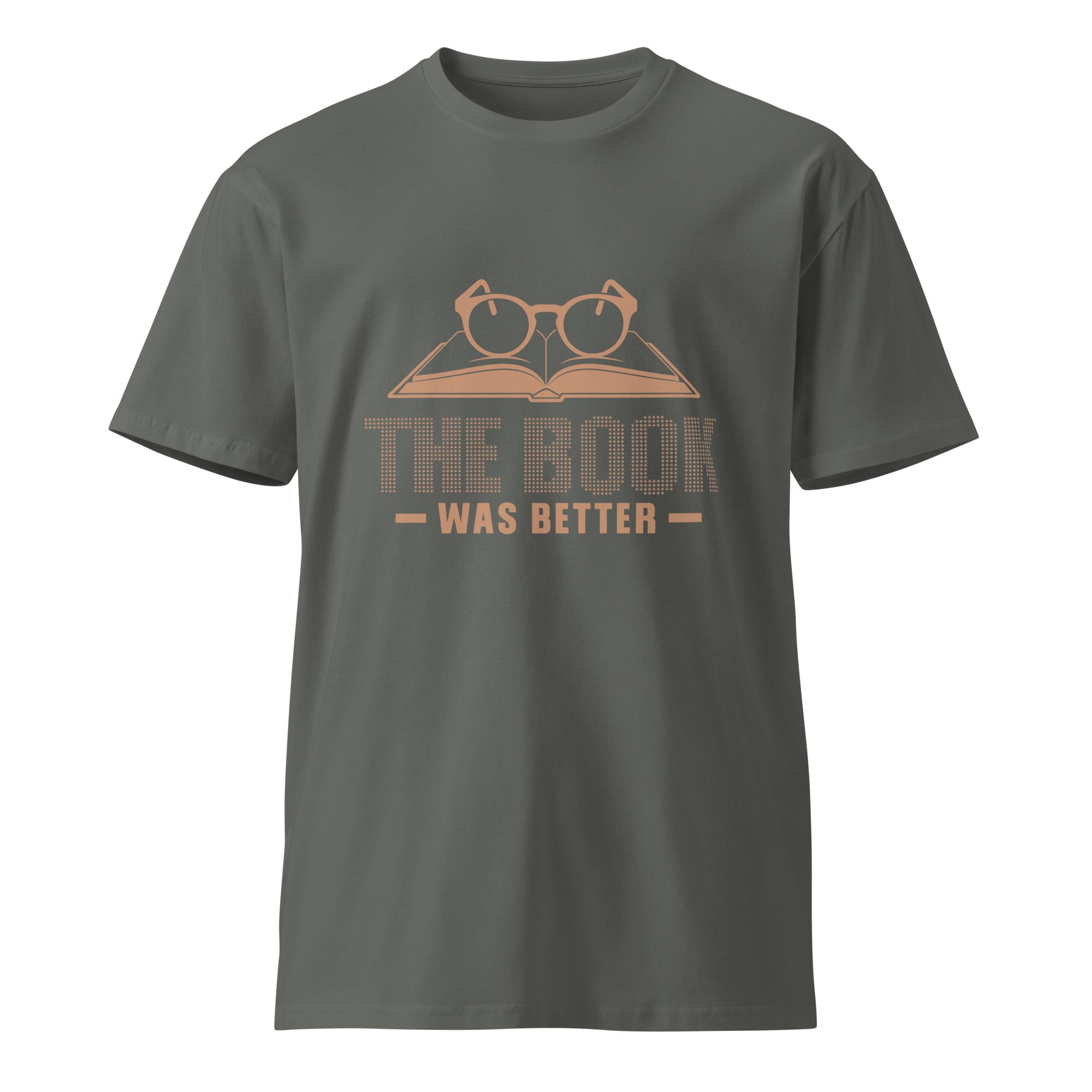 The Book Was Better Graphic Premium Cotton T-shirt | Gallory Hive