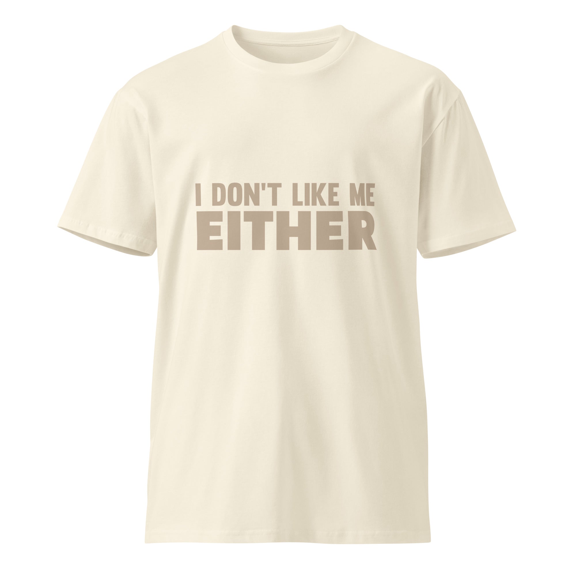 Sarcastic Quote Unisex Premium Cotton T-Shirt | Gallory Hive