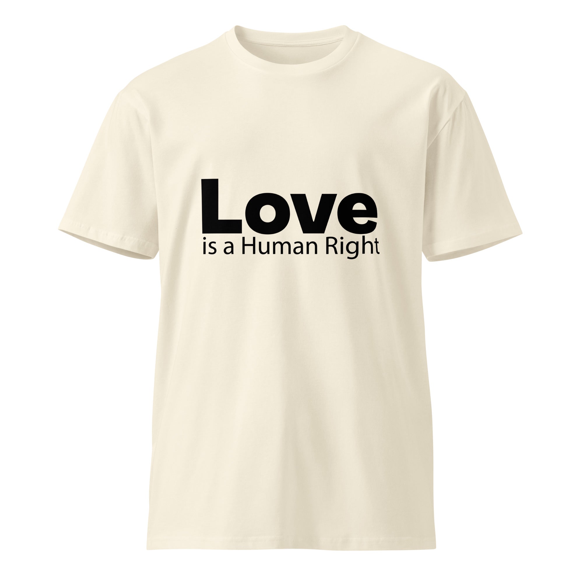 Love Is Human Right Unisex Premium Cotton T-Shirt | Gallory Hive
