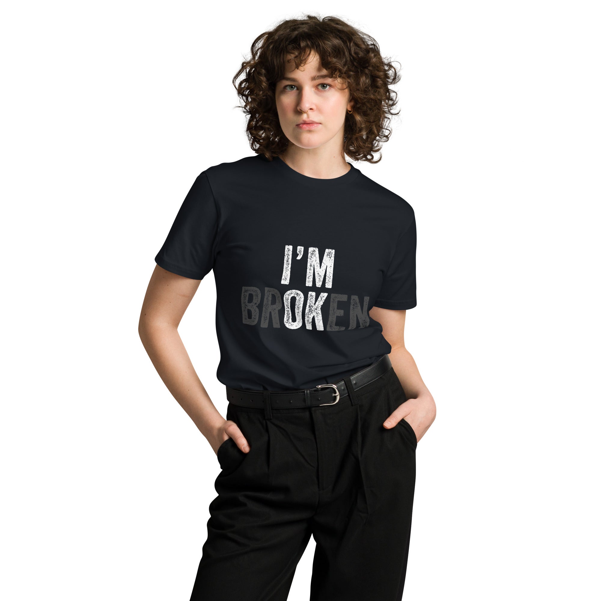 I’m Broken Typography Premium Cotton T-Shirt | Gallory Hive