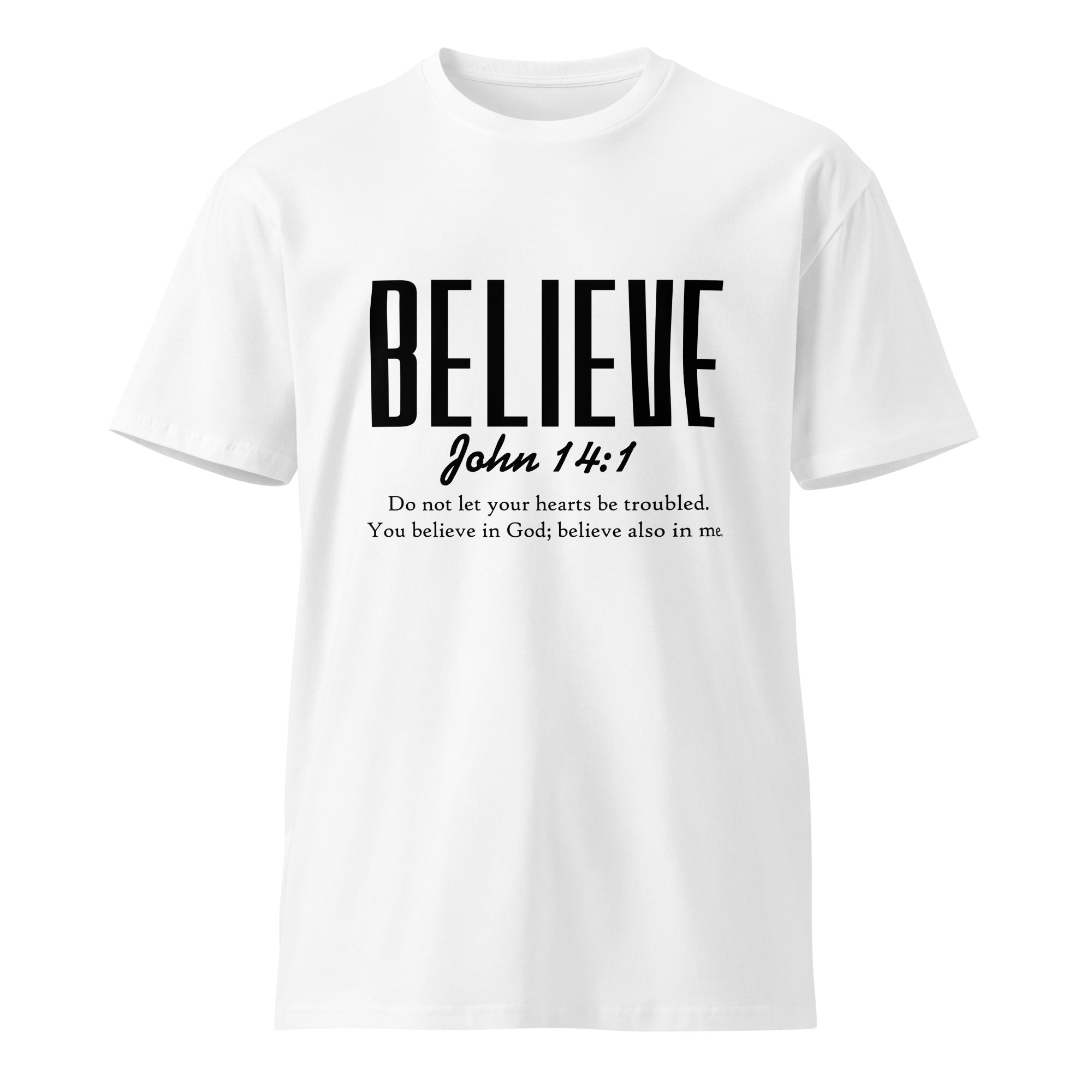 Believe Inspirational Unisex Premium Cotton T-Shirt | Gallory Hive