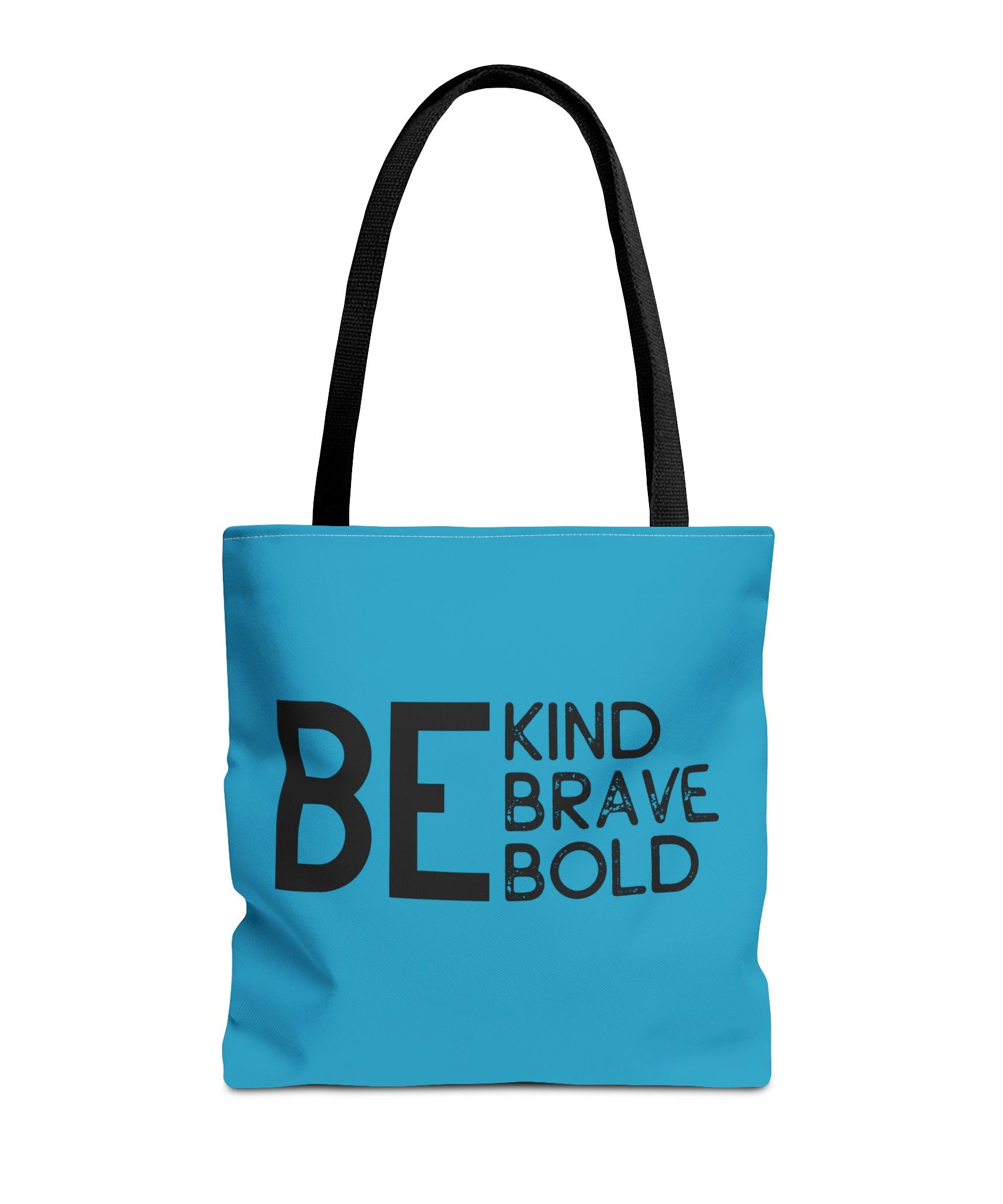 Inspirational Tote Bag - Be Kind Brave Bold - Eco-Friendly Carryall - Turquoise