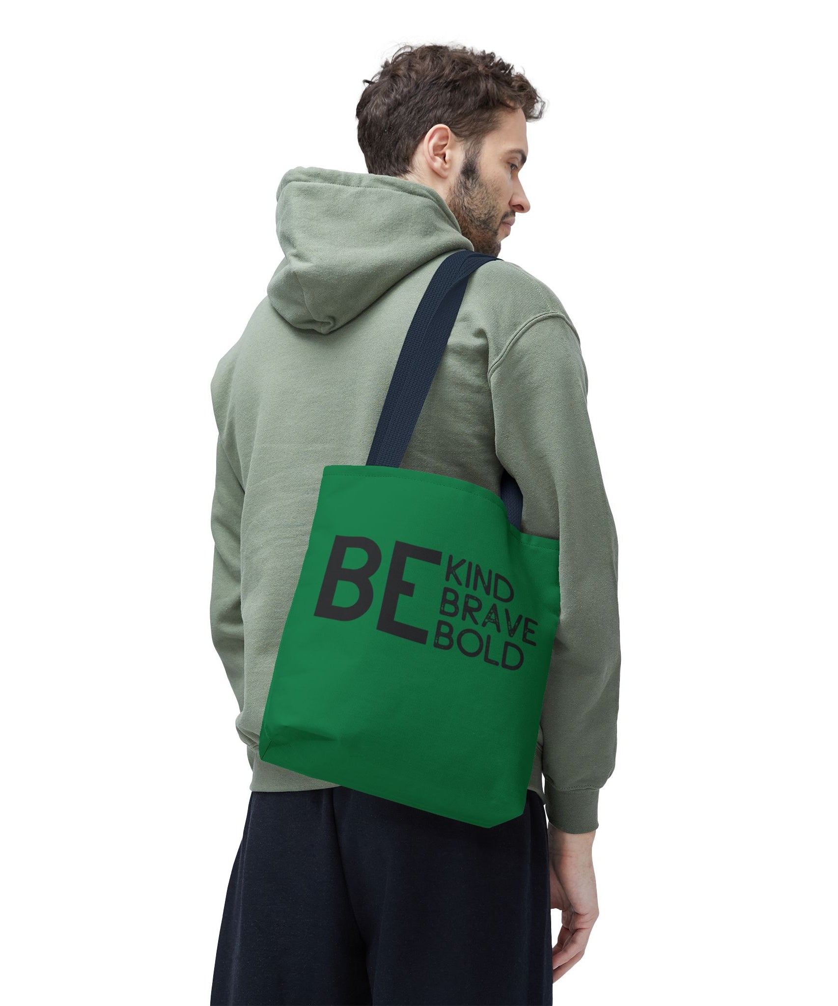 Inspirational Tote Bag - Be Kind Brave Bold - Eco-Friendly Carryall - Dark Green