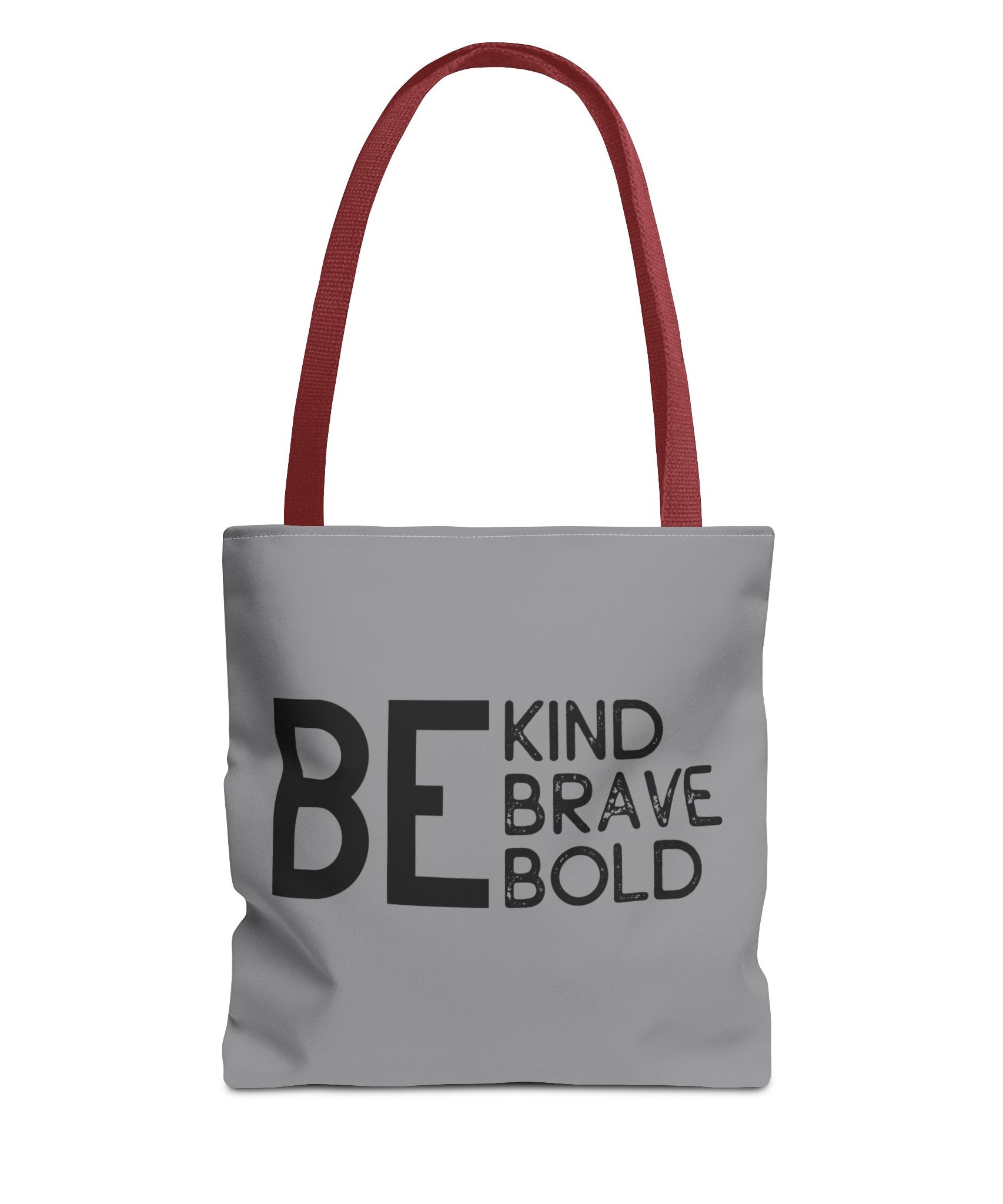 Inspirational Tote Bag - Be Kind Brave Bold - Eco-Friendly Carryall - Grey