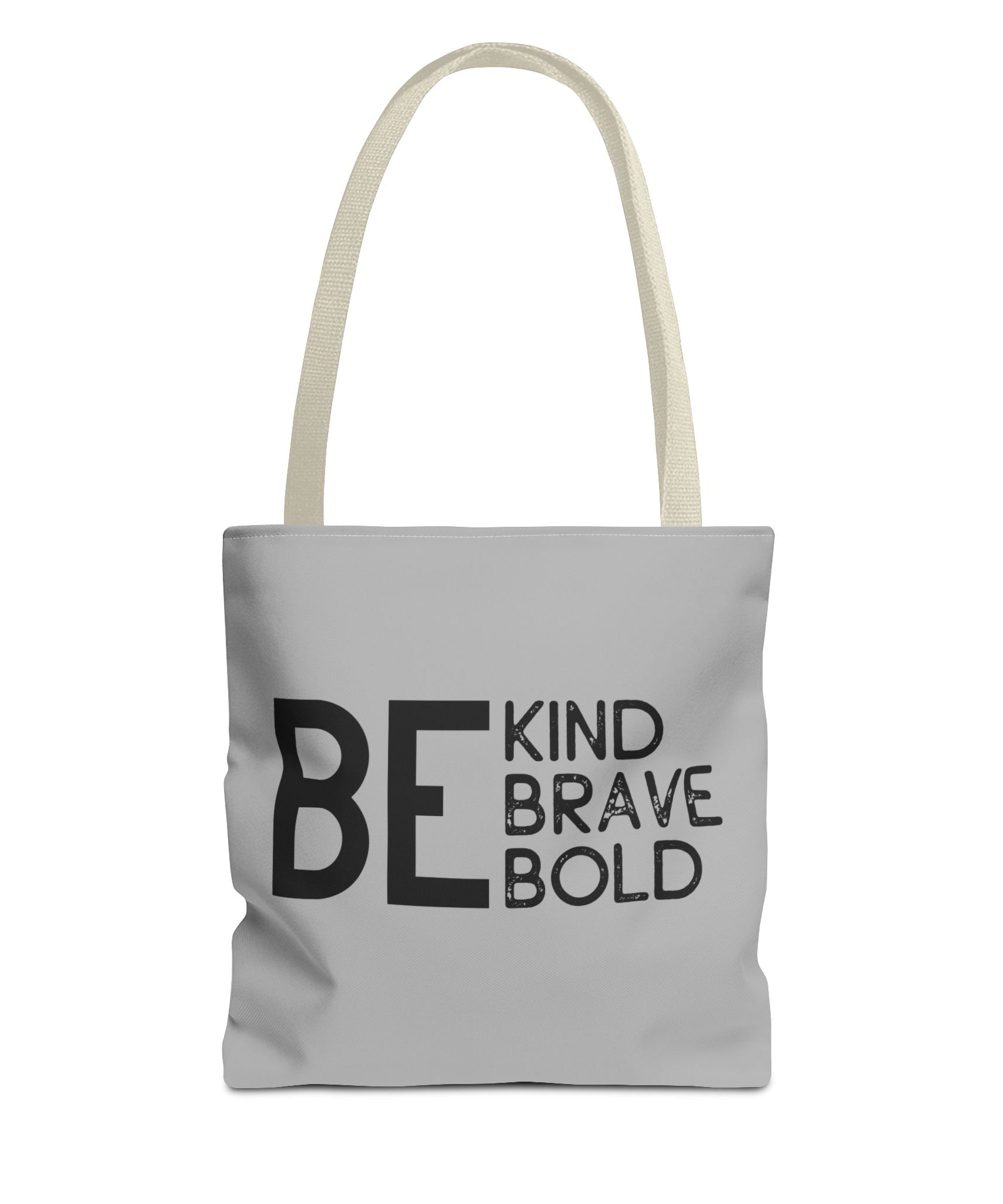 Inspirational Tote Bag - Be Kind Brave Bold - Eco-Friendly Carryall - Light Grey