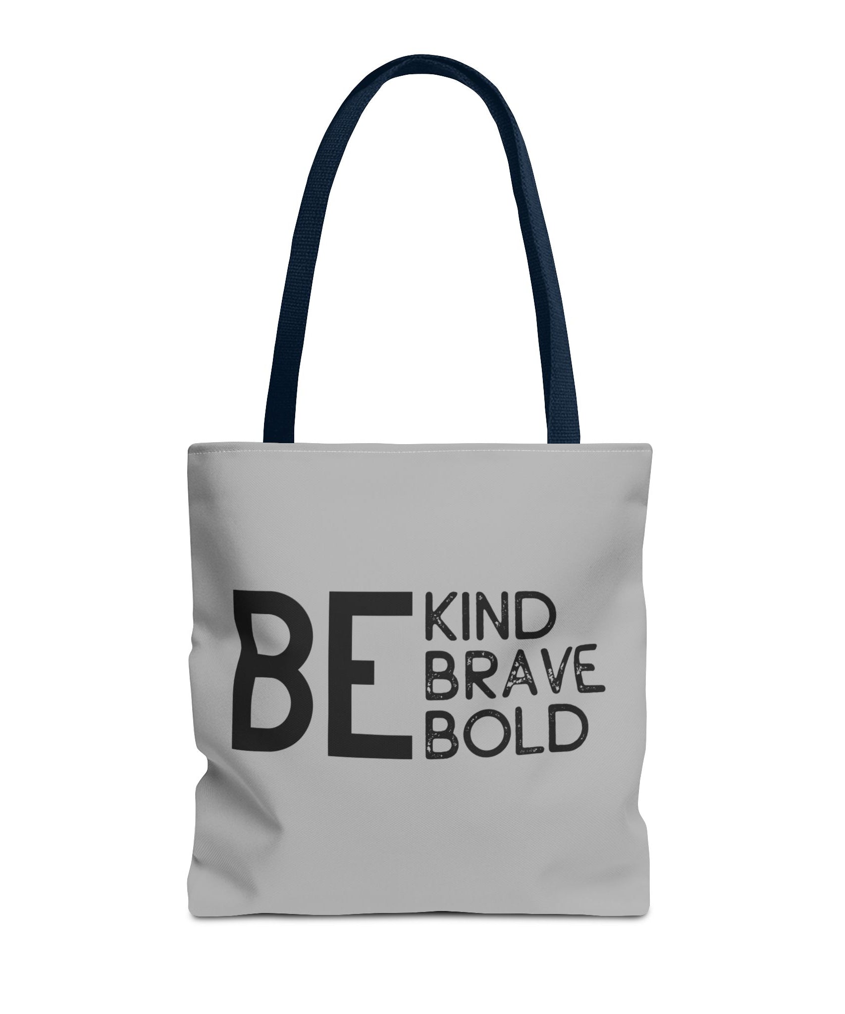 Inspirational Tote Bag - Be Kind Brave Bold - Eco-Friendly Carryall - Light Grey