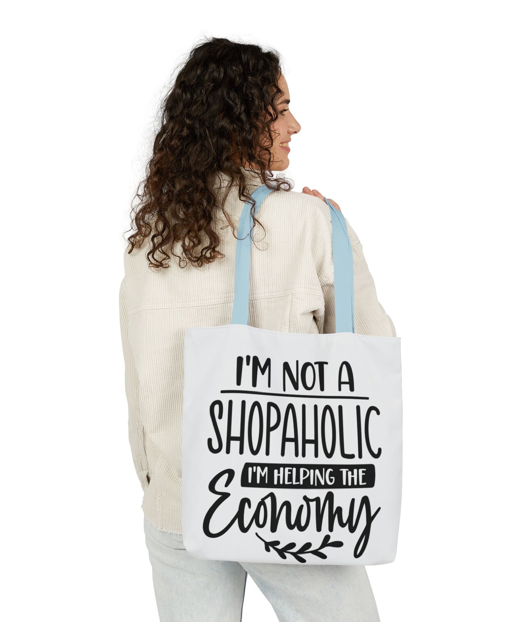Tote Bag - 'I'm Not a Shopaholic, I'm Helping the Economy' - Trendy Eco-Friendly Shopping Essential
