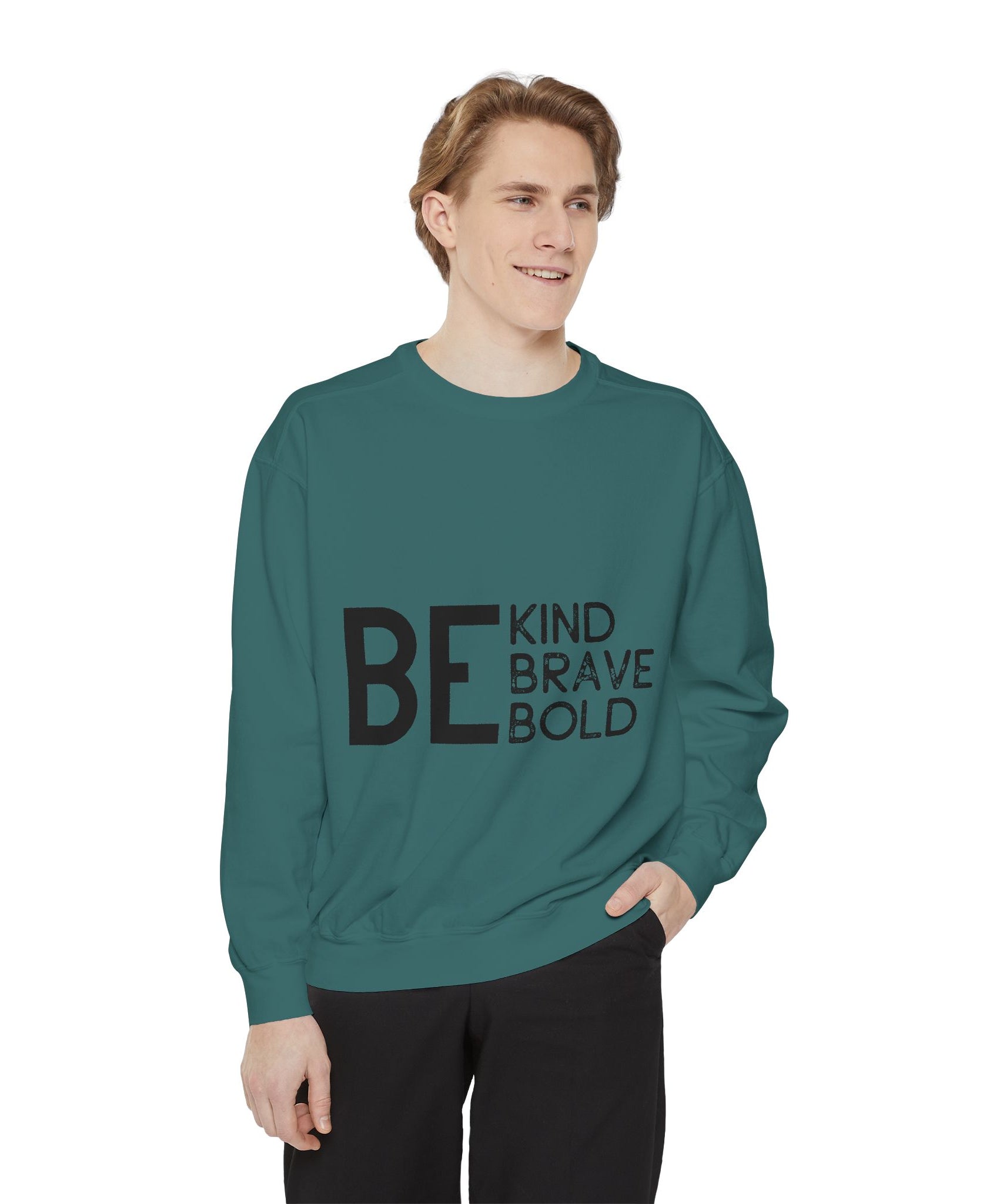 Be Kind Brave Bold Printed Sweatshirt