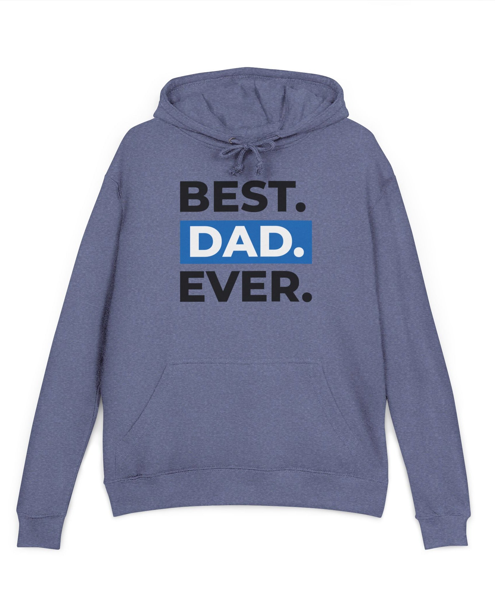 Unisex Hoodie – Best Dad Ever Father’s Day | Gallory Hive