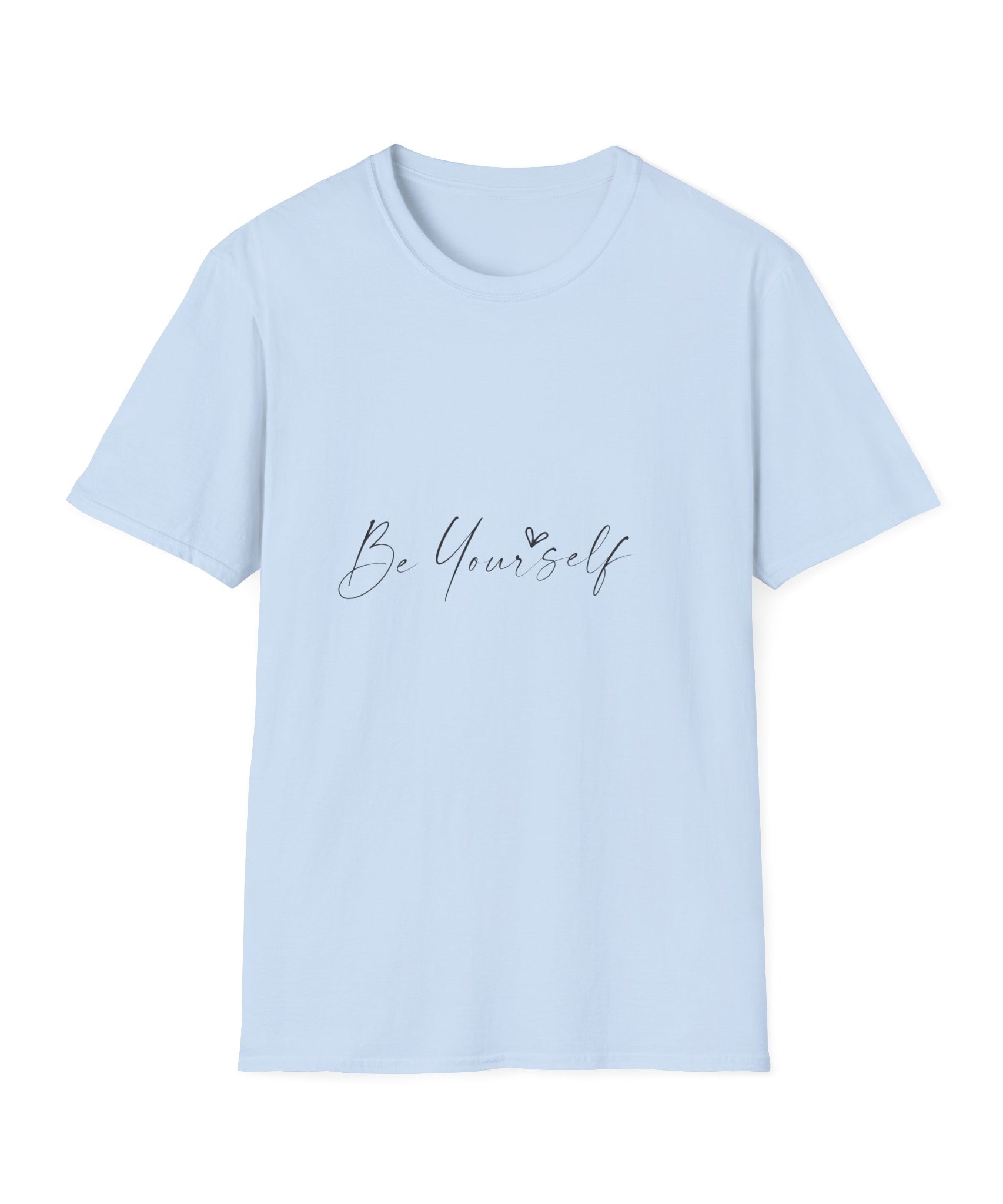 Unisex T-Shirt – "Be Yourself" Quote Tee - Positive Affirmation Shirt for Friends, Inspirational Tee - Gallory Hive