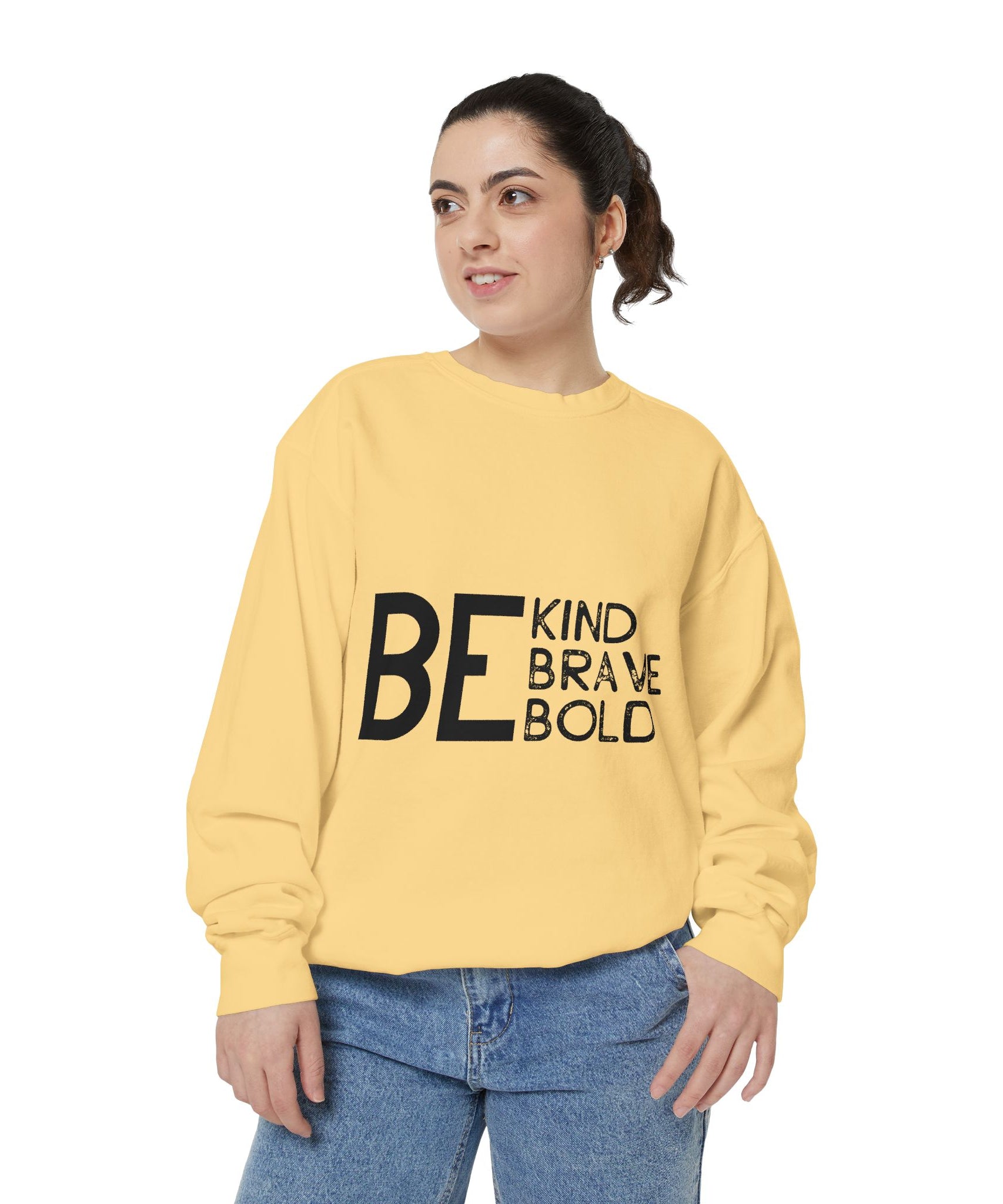 Be Kind Brave Bold Printed Sweatshirt