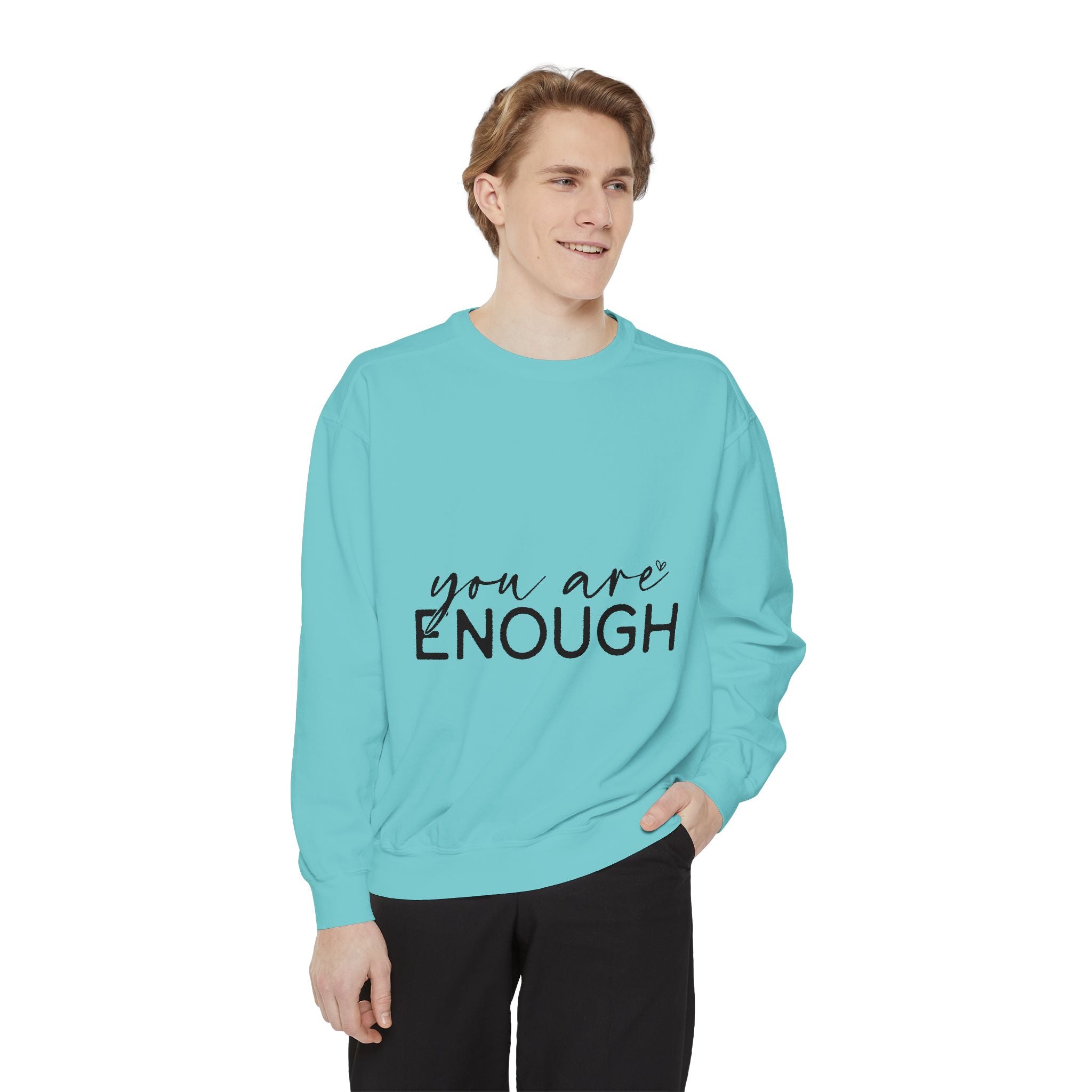 You Are Enough Printed Sweatshirt