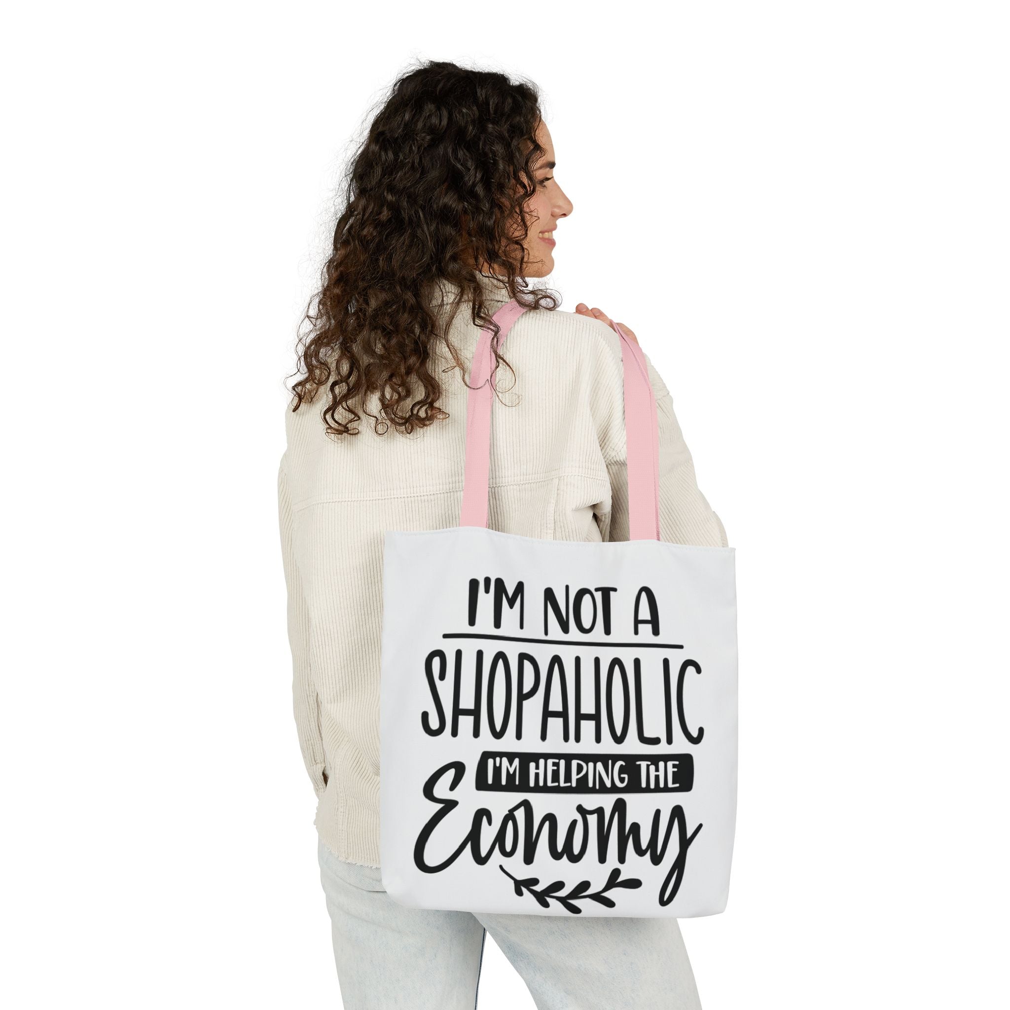 Tote Bag - 'I'm Not a Shopaholic, I'm Helping the Economy' - Trendy Eco-Friendly Shopping Essential