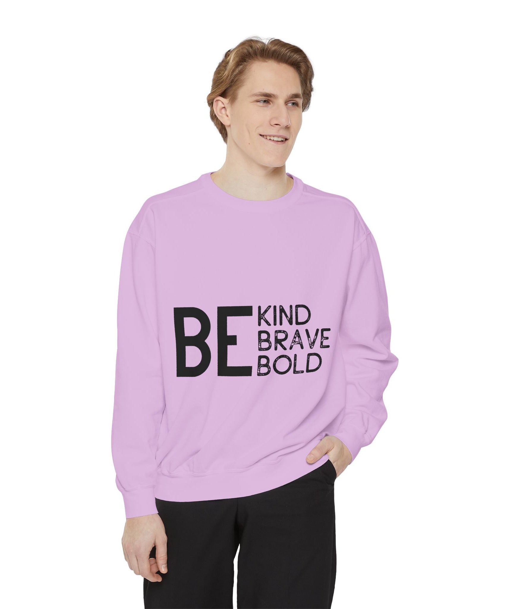 Be Kind Brave Bold Printed Sweatshirt