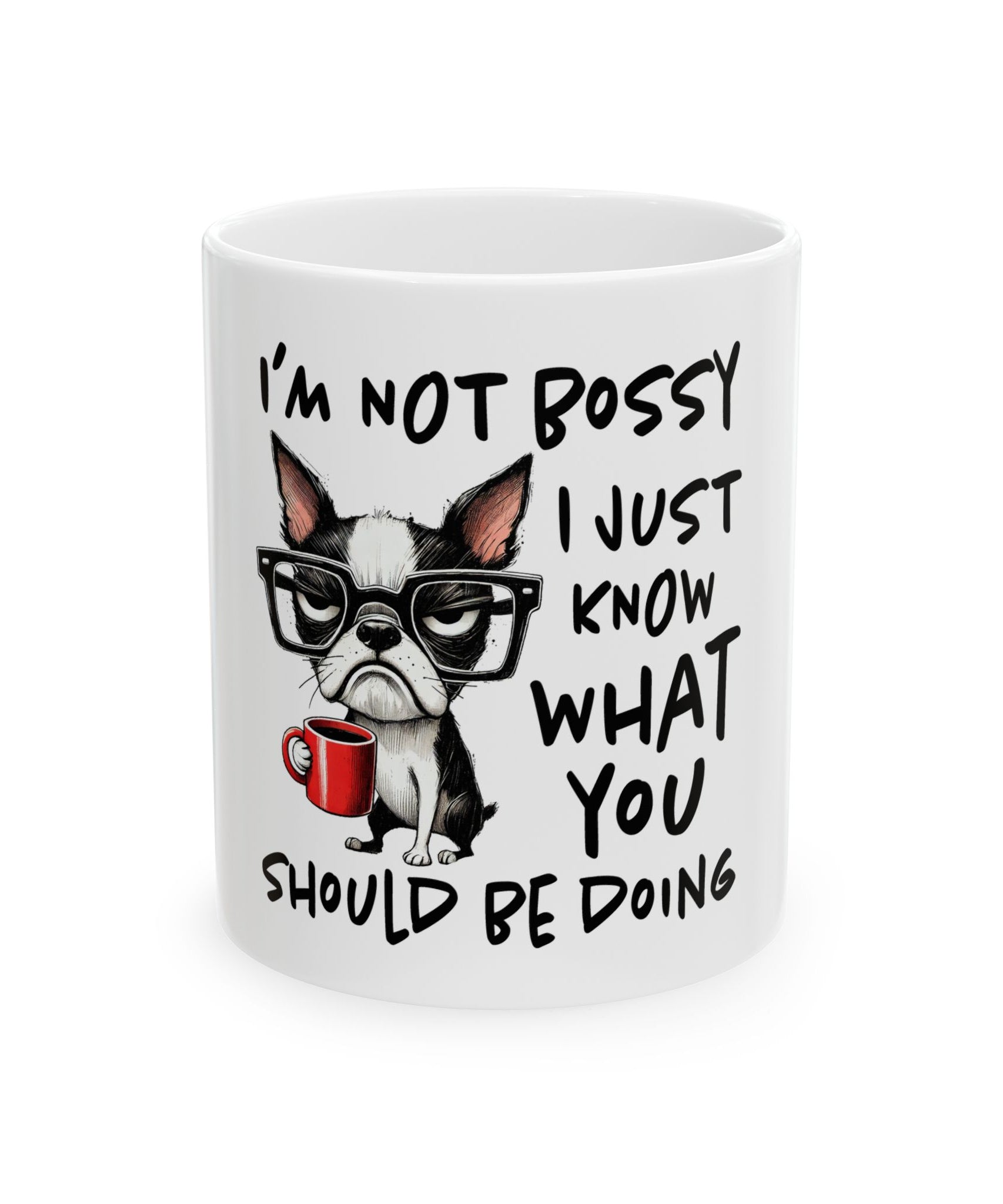 Ceramic Mug with I am not bossy Design, Perfect Gift for every Season, Coffee Lovers, I am not bossy, Fall Mugs
