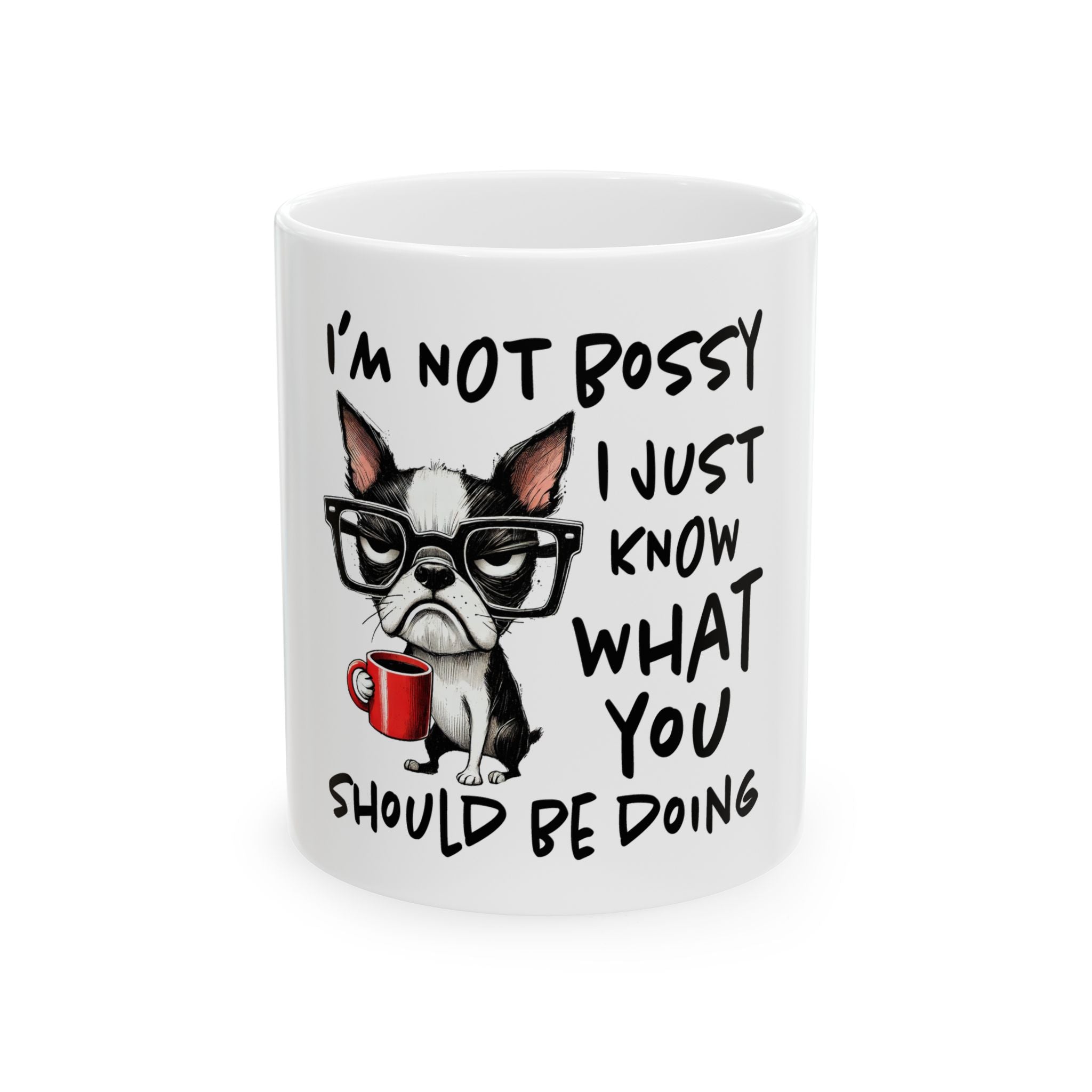 Ceramic Mug with I am not bossy Design, Perfect Gift for every Season, Coffee Lovers, I am not bossy, Fall Mugs