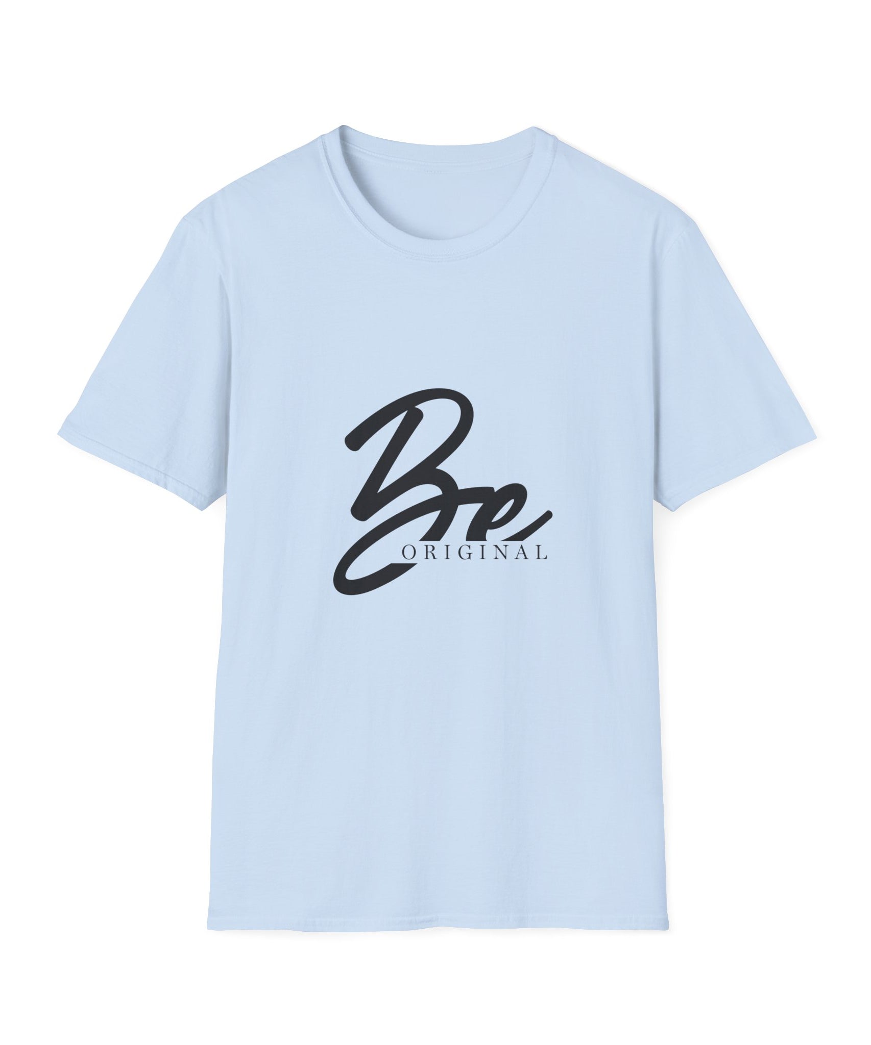 Unisex T-Shirt – "Be Original" Quote Tee - Positive Affirmation Shirt for Friends, Inspirational Tee