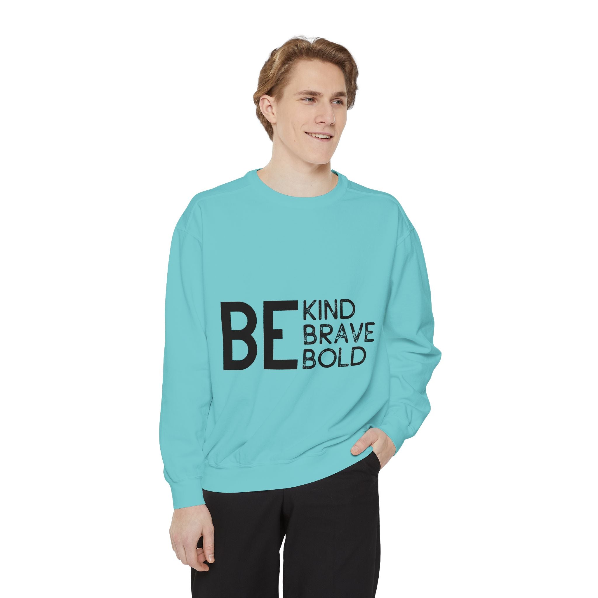 Be Kind Brave Bold Printed Sweatshirt