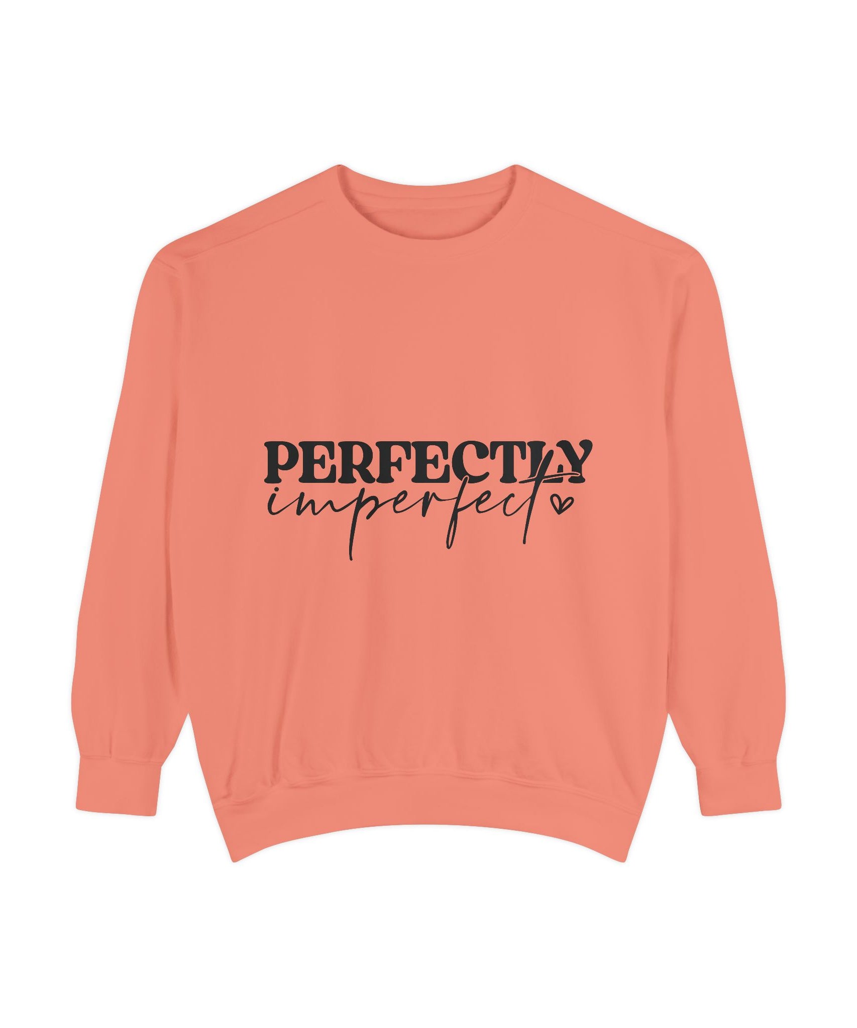 Perfectly Imperfect Unisex Sweatshirt