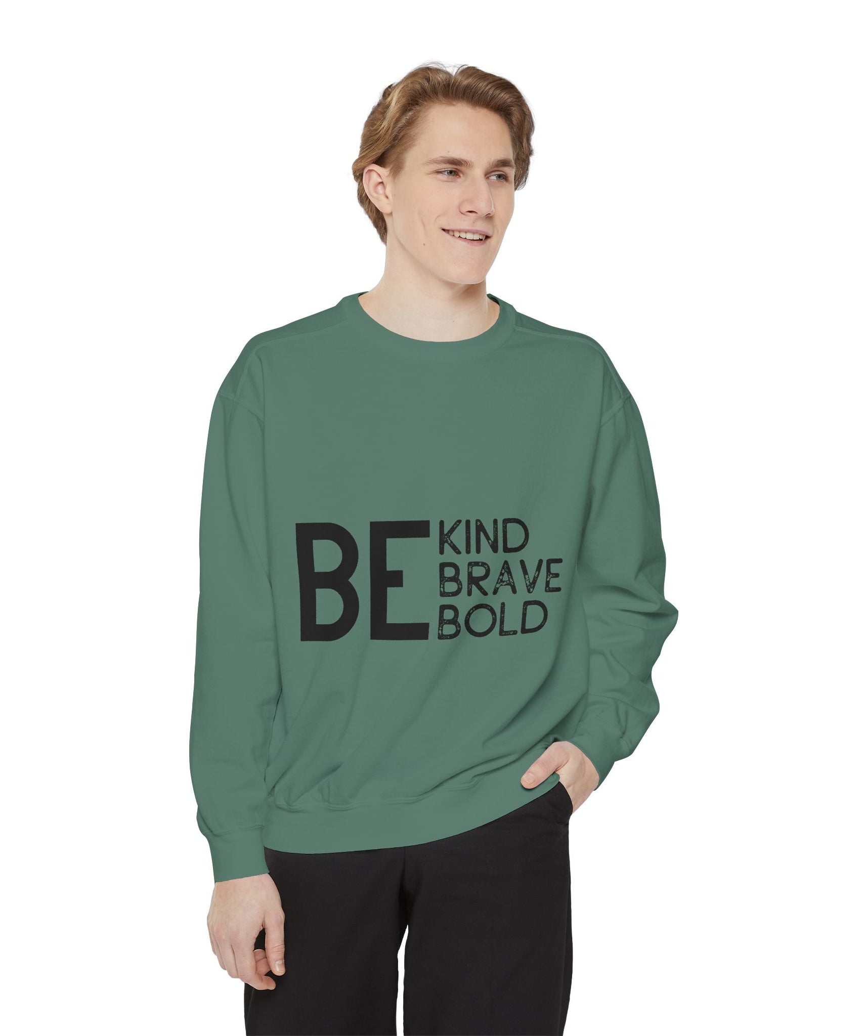 Be Kind Brave Bold Printed Sweatshirt