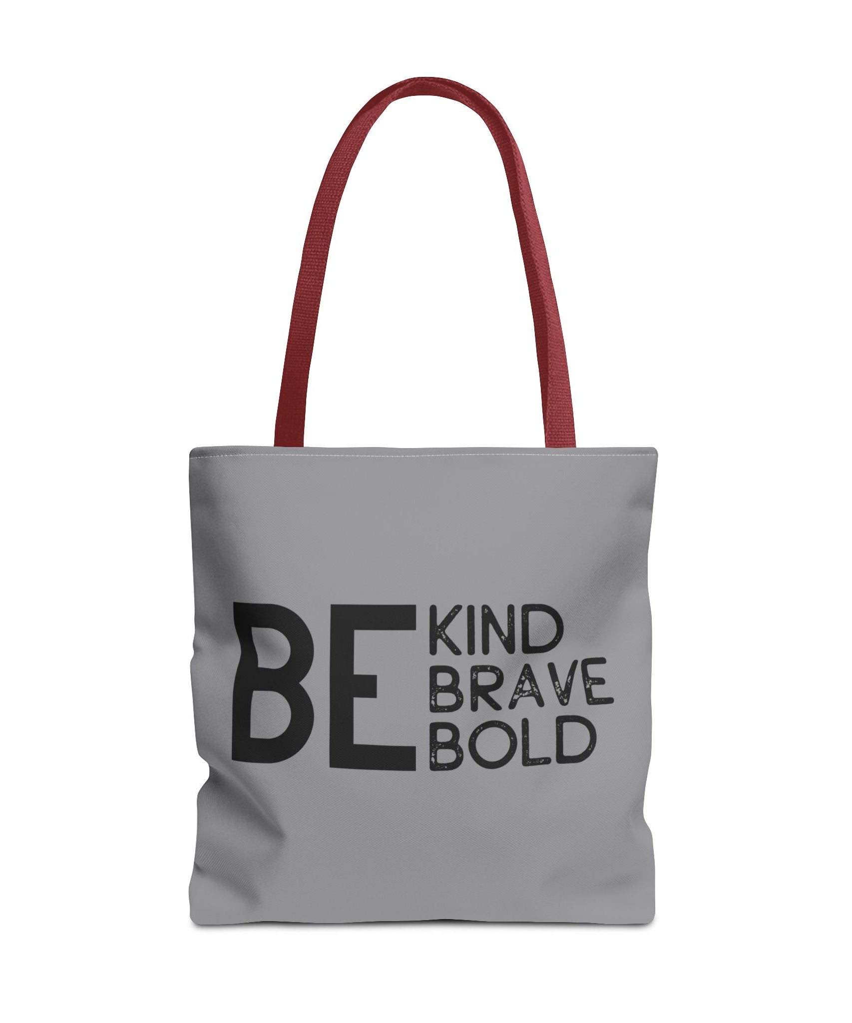 Inspirational Tote Bag - Be Kind Brave Bold - Eco-Friendly Carryall - Grey