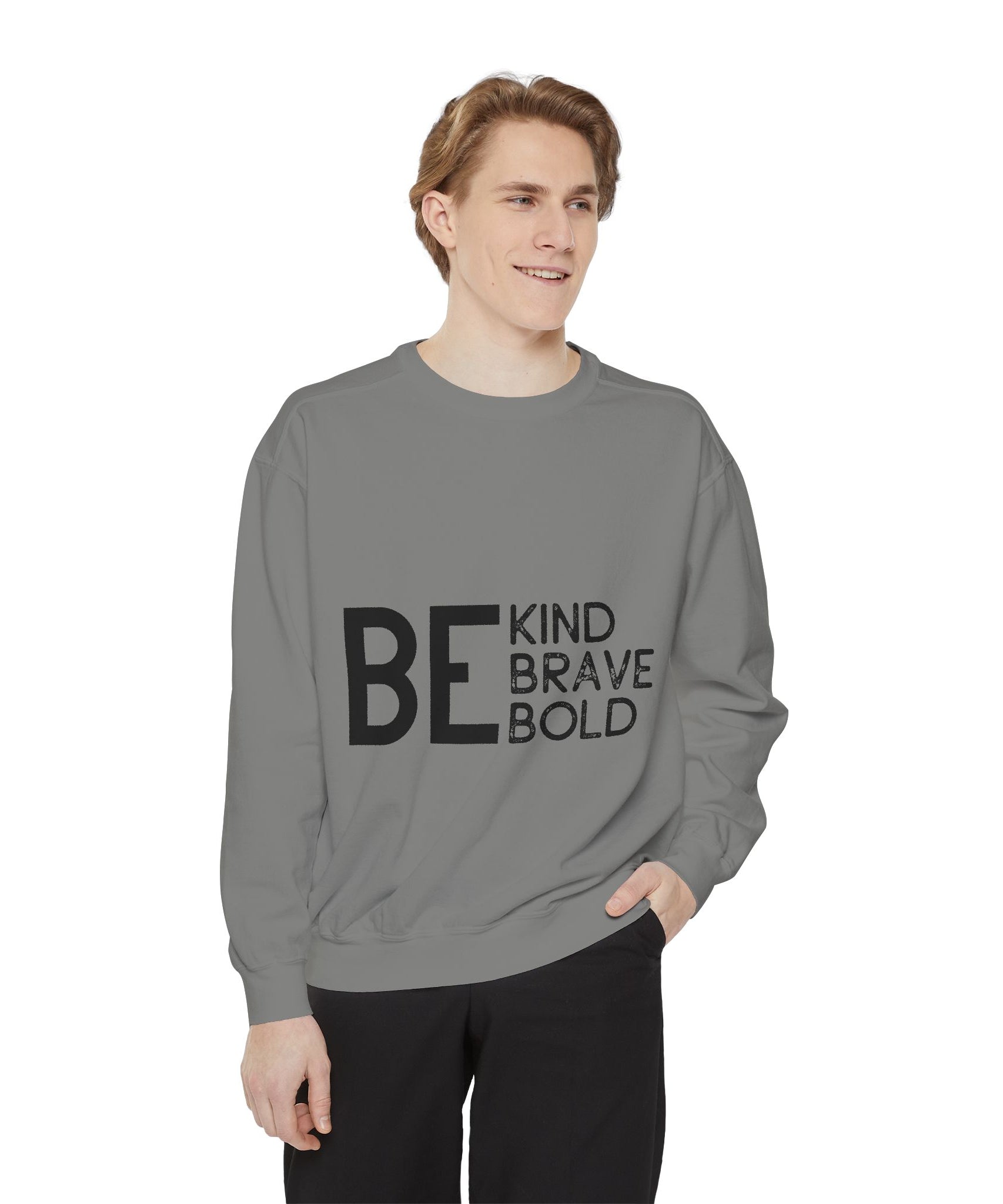 Be Kind Brave Bold Printed Sweatshirt