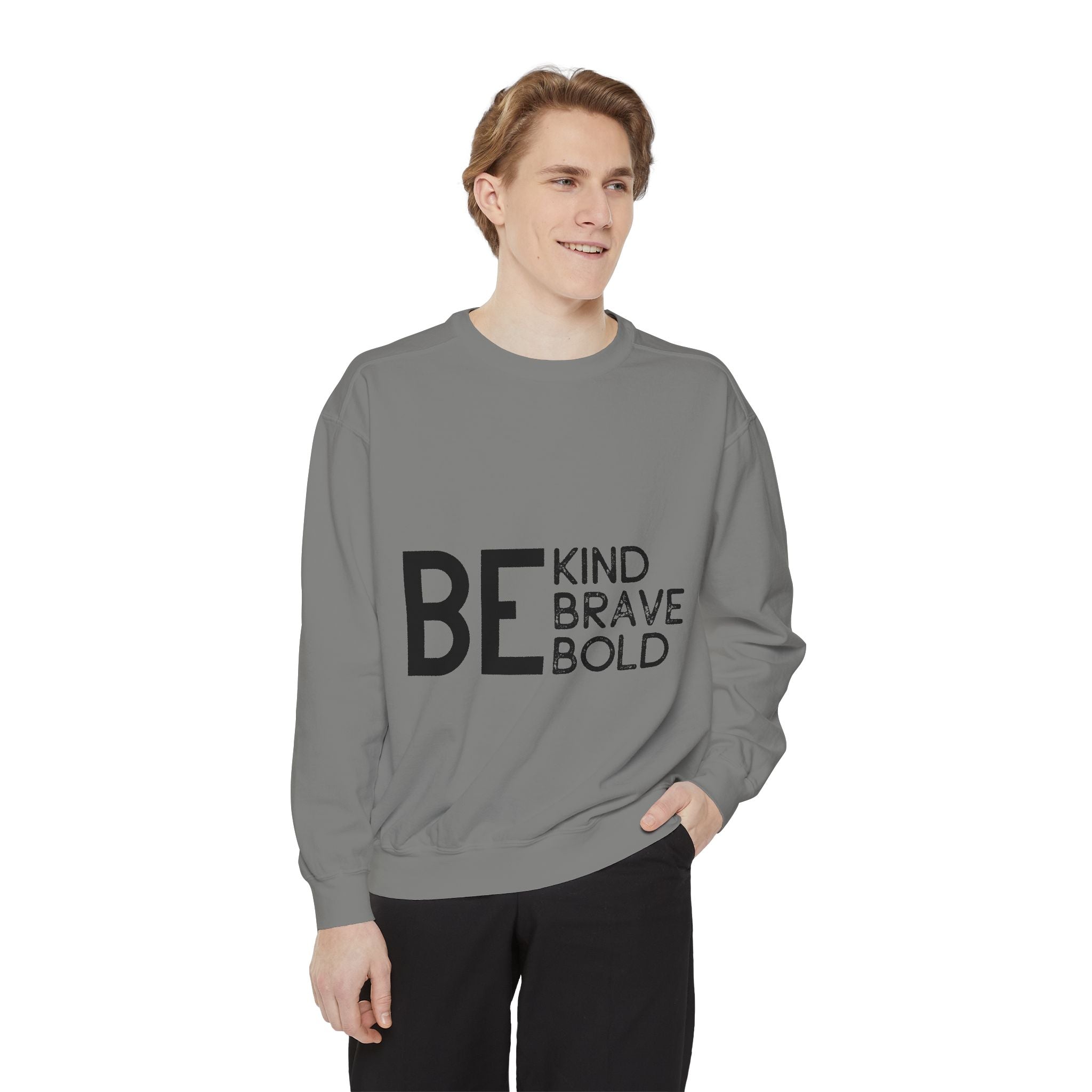 Be Kind Brave Bold Printed Sweatshirt