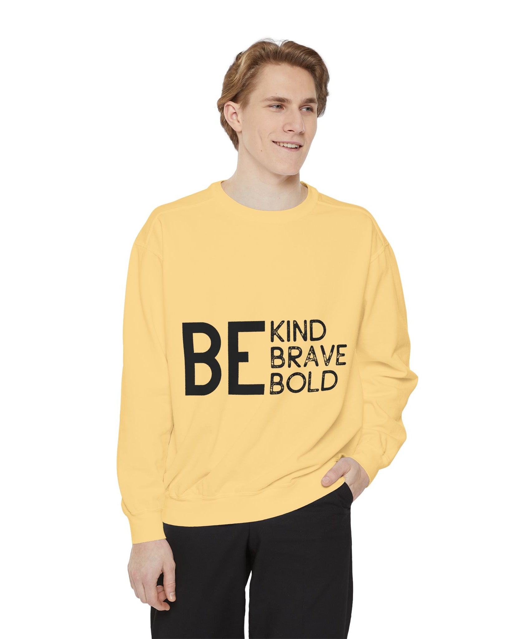 Be Kind Brave Bold Printed Sweatshirt