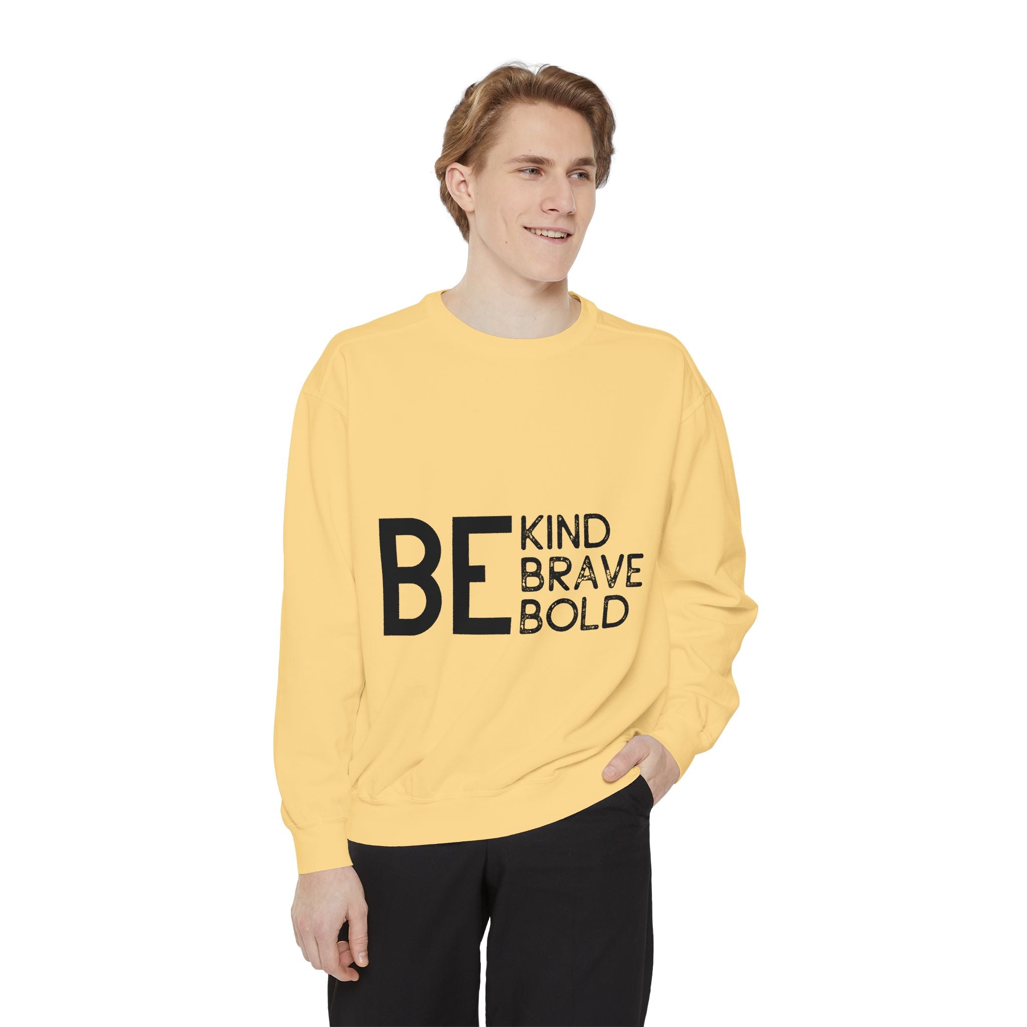 Be Kind Brave Bold Printed Sweatshirt