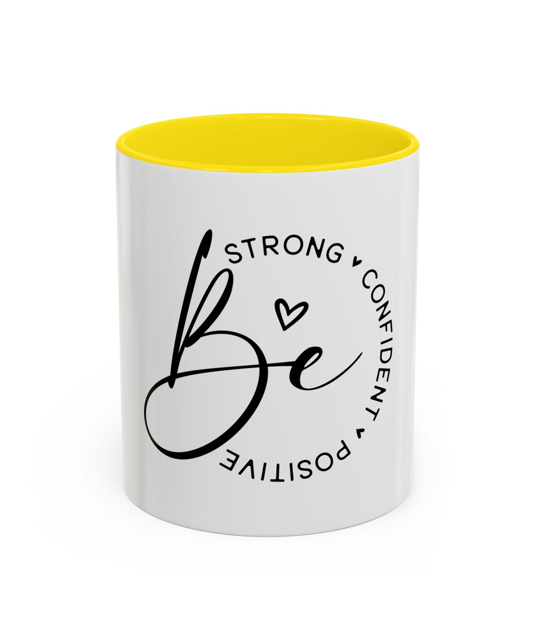 Inspirational Coffee Mug | Be Strong, Confident, Positive | Gift for Women, Motivational Drinkware, Self-Care, Encouragement