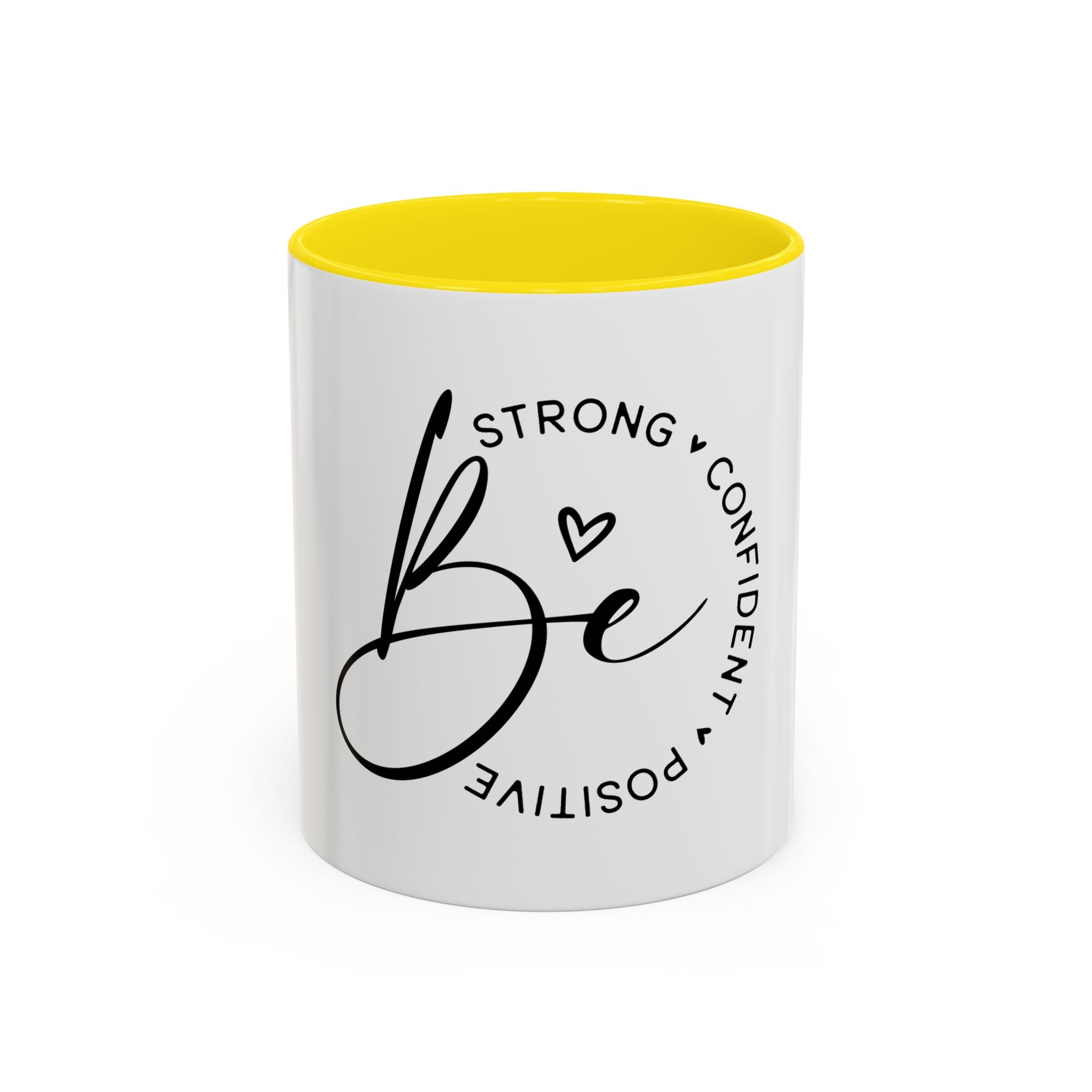 Inspirational Coffee Mug | Be Strong, Confident, Positive | Gift for Women, Motivational Drinkware, Self-Care, Encouragement
