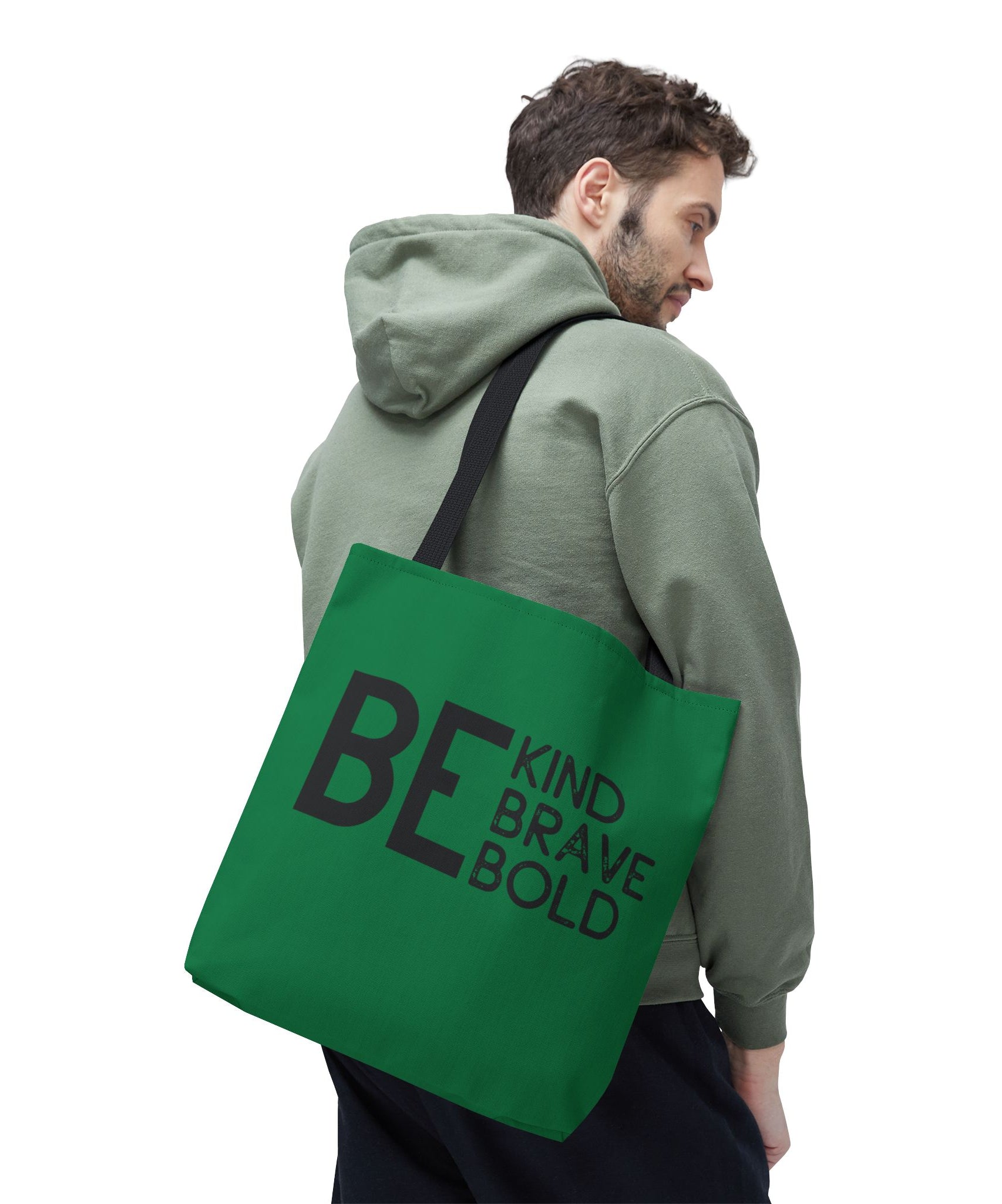 Inspirational Tote Bag - Be Kind Brave Bold - Eco-Friendly Carryall - Dark Green