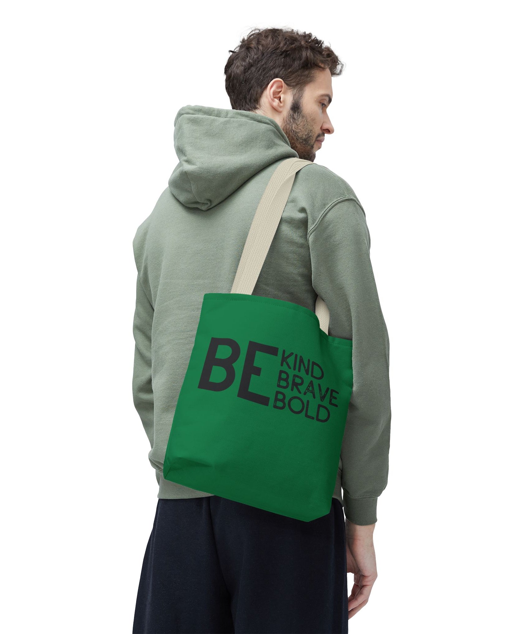 Inspirational Tote Bag - Be Kind Brave Bold - Eco-Friendly Carryall - Dark Green