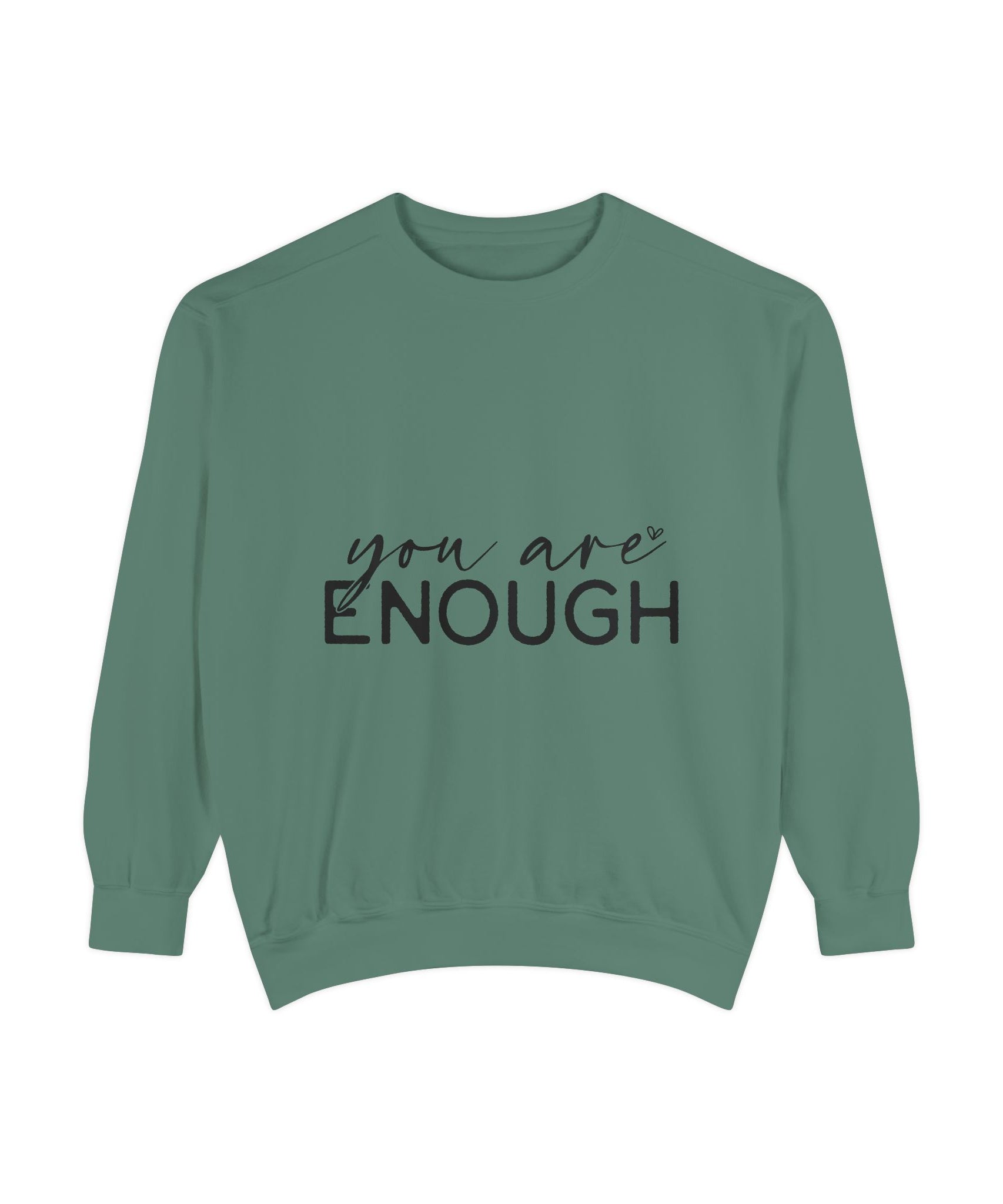 You Are Enough Printed Sweatshirt