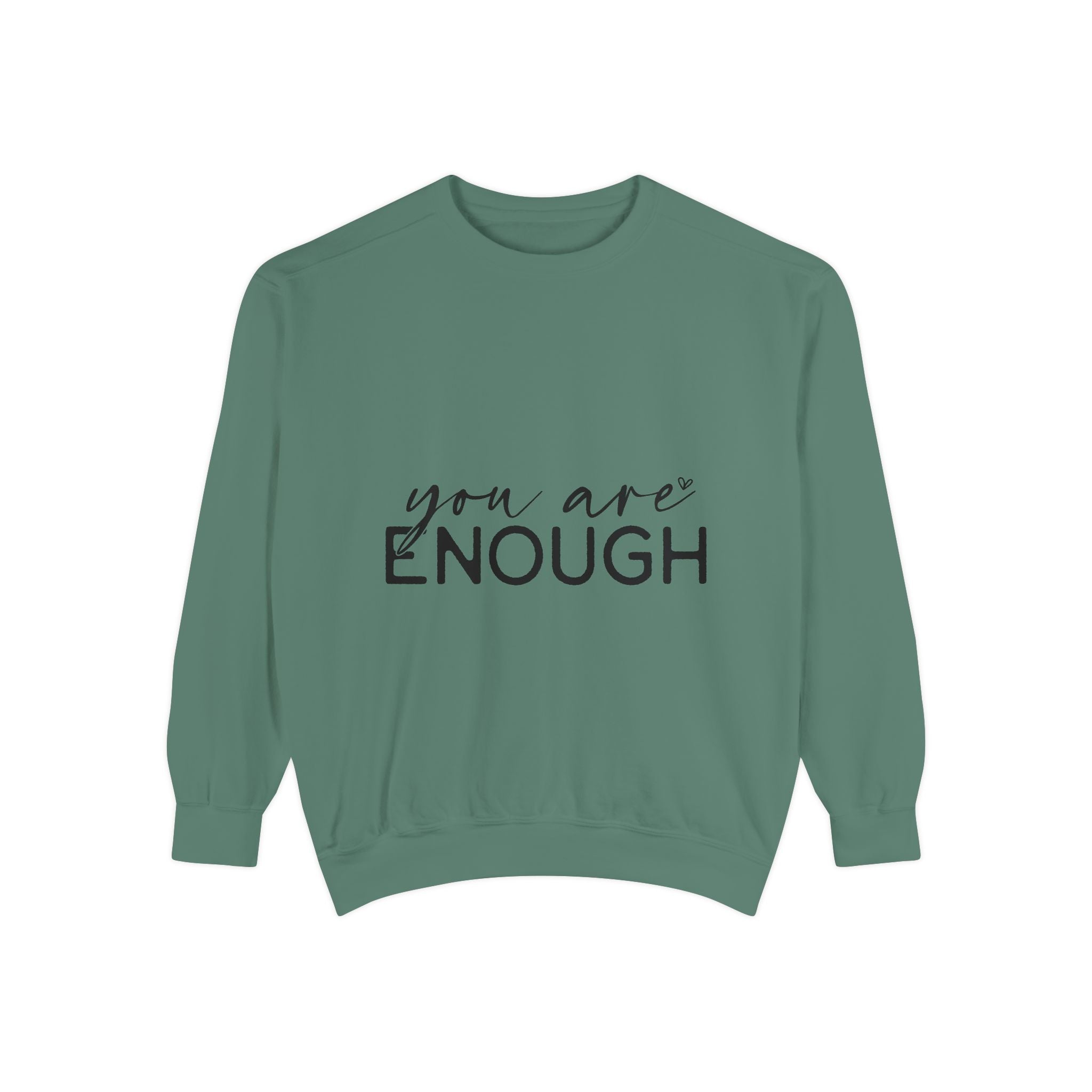 You Are Enough Printed Sweatshirt