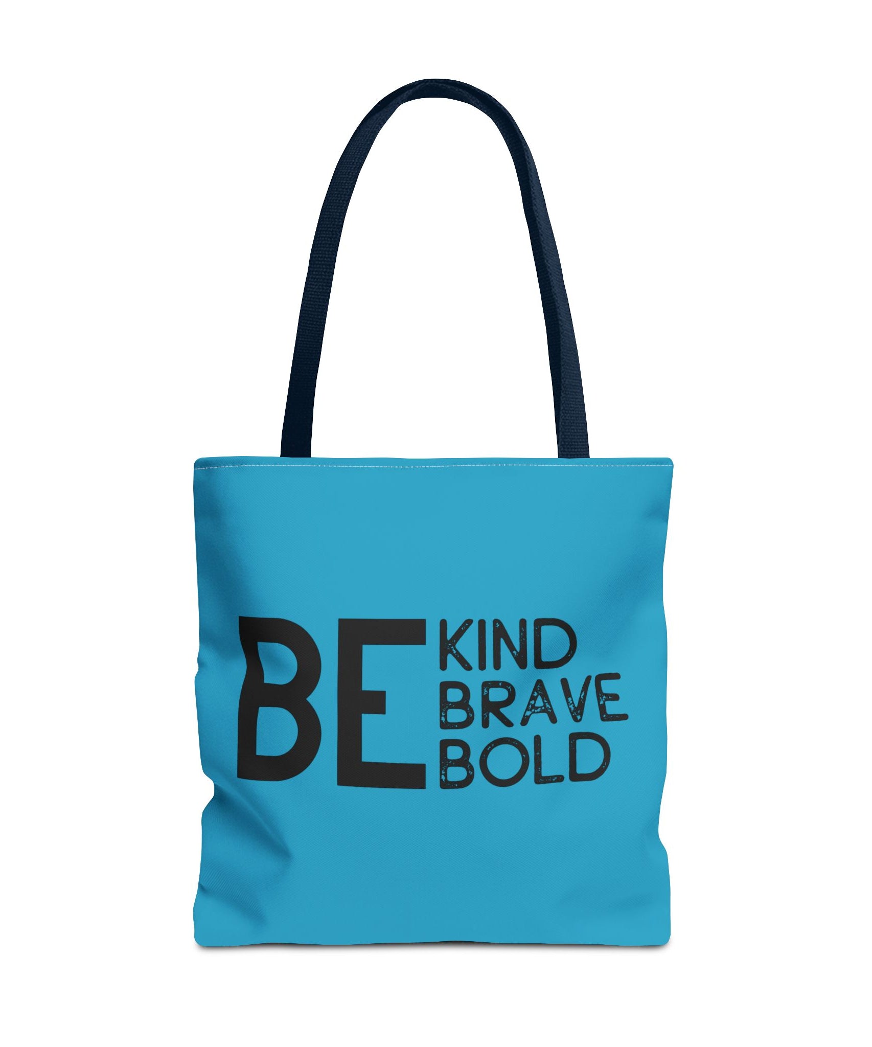 Inspirational Tote Bag - Be Kind Brave Bold - Eco-Friendly Carryall - Turquoise