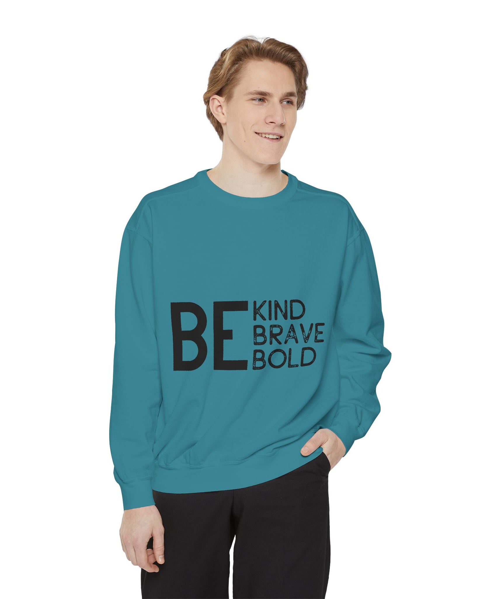 Be Kind Brave Bold Printed Sweatshirt