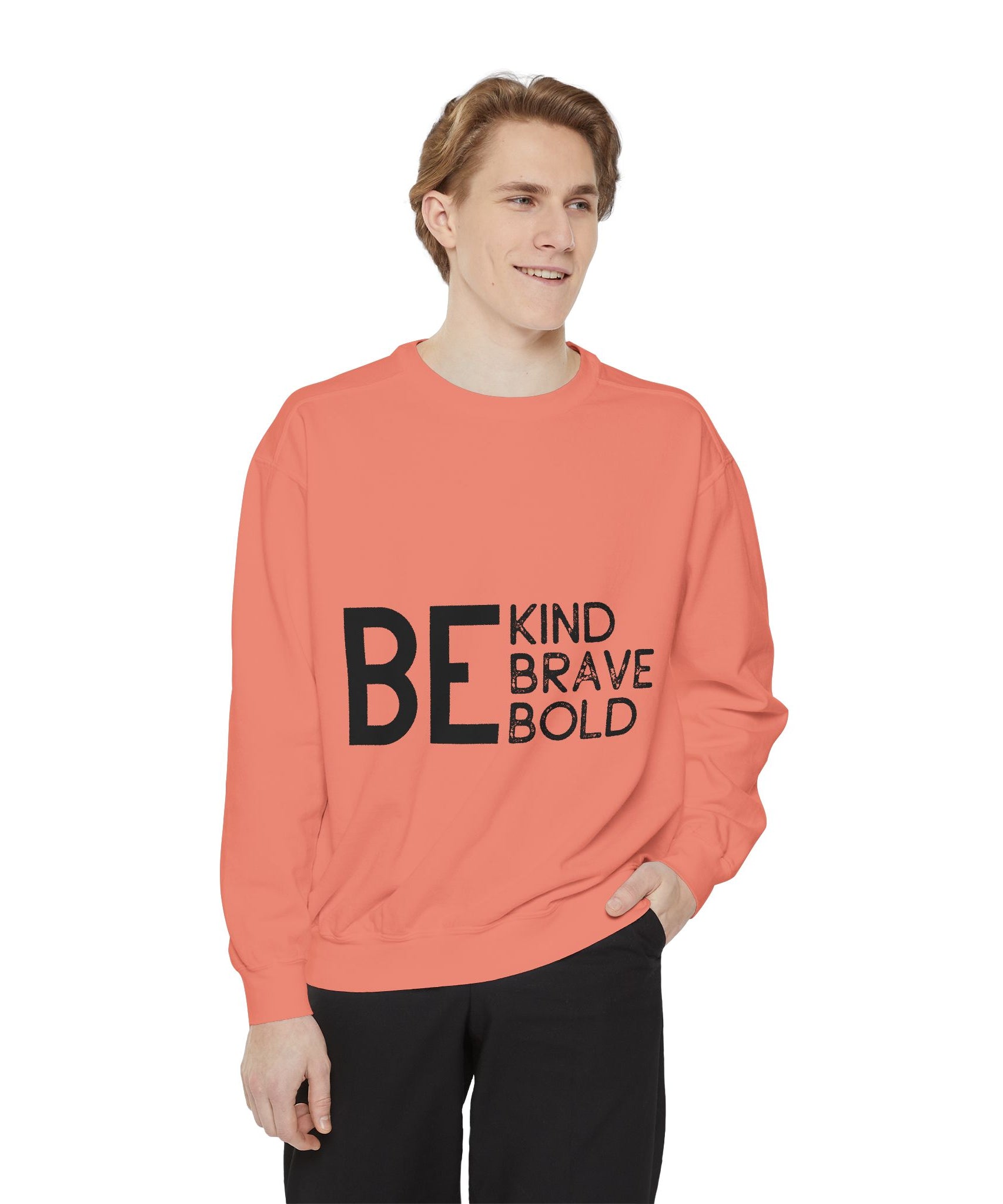 Be Kind Brave Bold Printed Sweatshirt