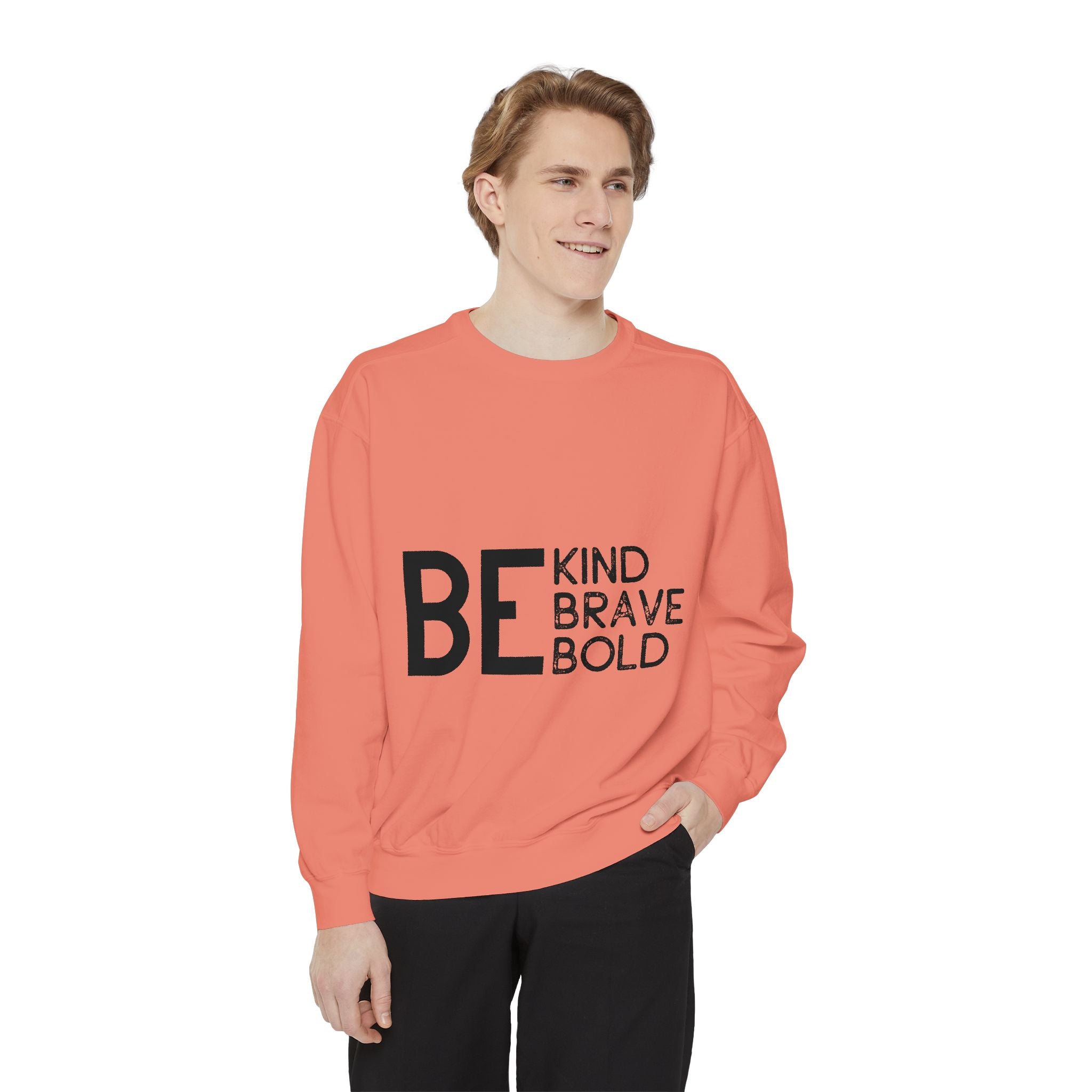 Be Kind Brave Bold Printed Sweatshirt