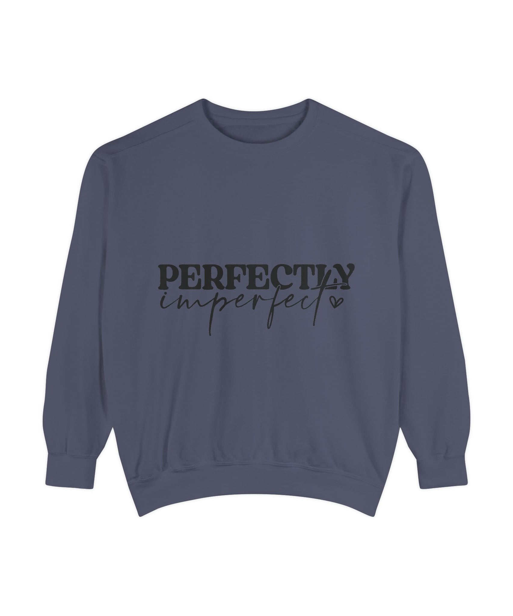 Perfectly Imperfect Unisex Sweatshirt