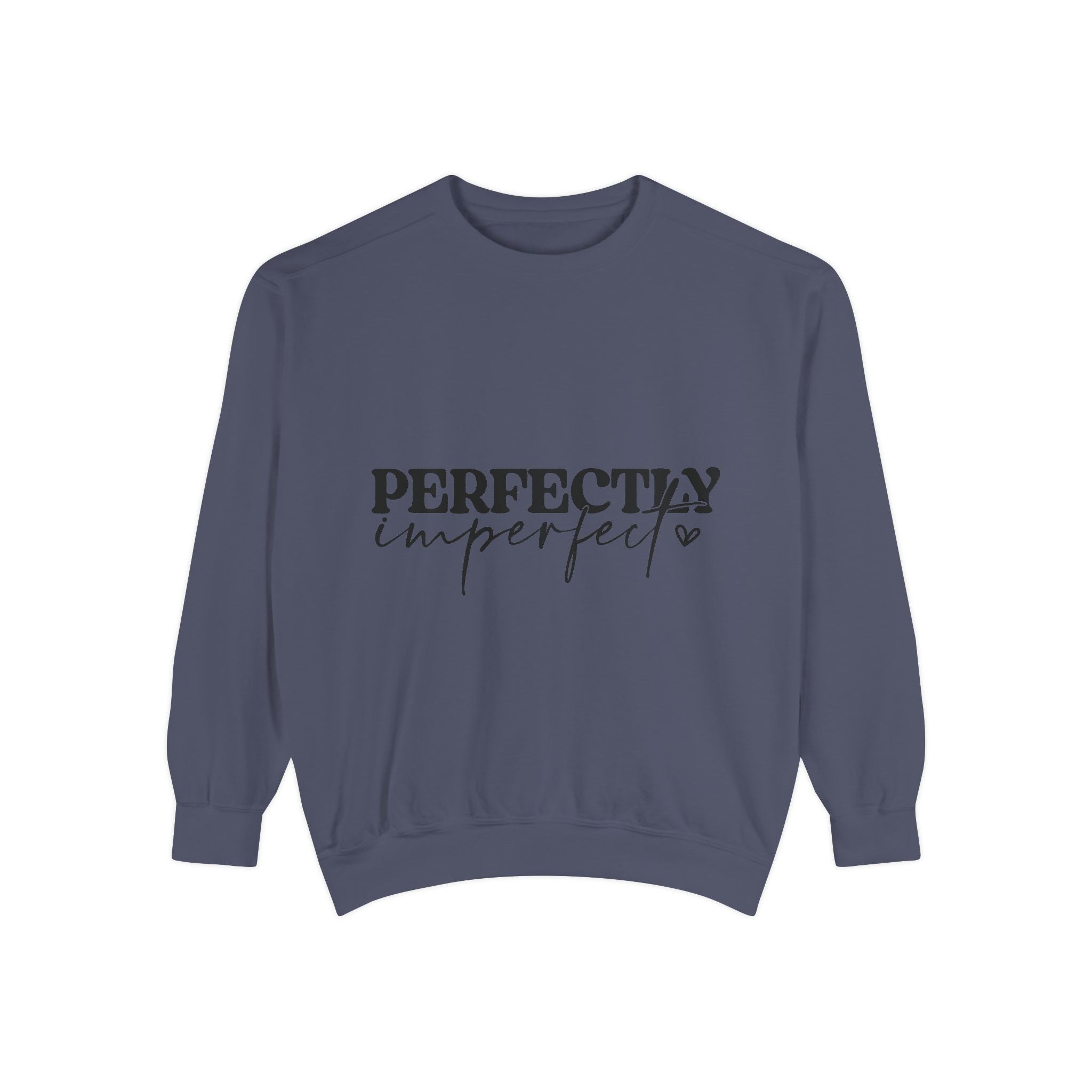 Perfectly Imperfect Unisex Sweatshirt